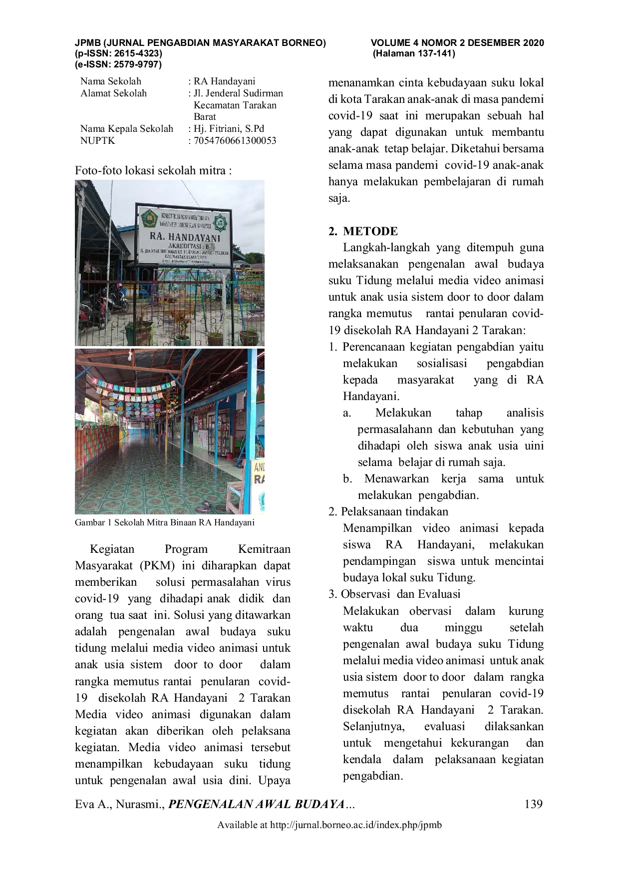 JURIS Pengenalan Awal Budaya Suku Tidung Melalui Media Video Animasi Untuk Anak Usia Sistem Door To Door Dalam Rangka Memutus Rantai Penularan Covid 19 Di Sekolah Ra Handayani