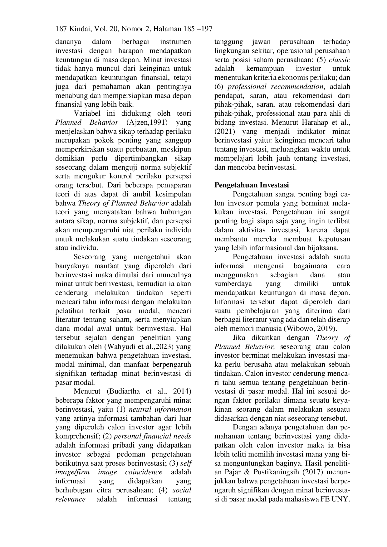 JURIS Minat Investasi Mahasiswa di Pasar Modal yang Dideterminasi oleh Pengetahuan Investasi Manfaat Investasi dan Modal Minimal Investasi Studi pada Mahasiswa STIE Pancasetia Banjarmasin