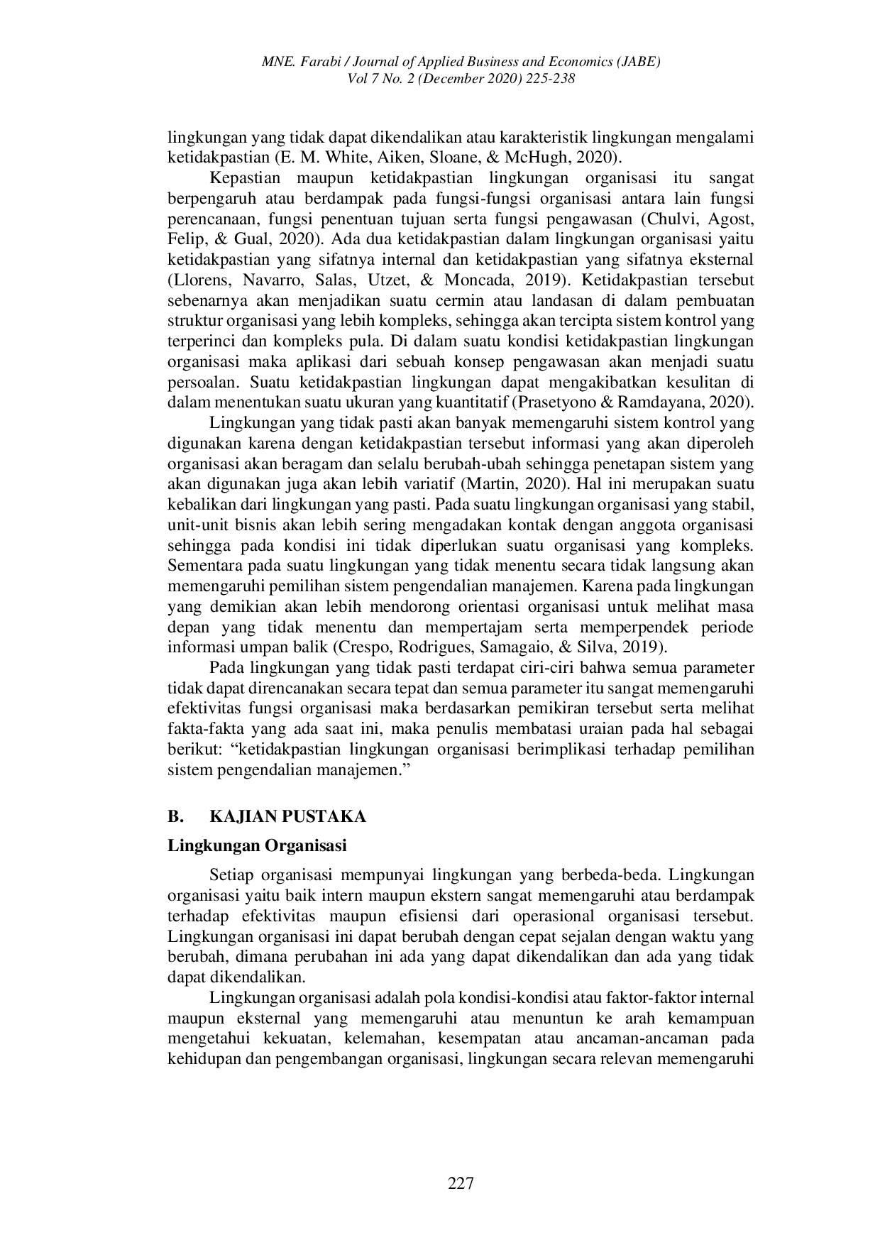 JURIS Ketidakpastian Lingkungan Organisasi Berimplikasi Terhadap Pemilihan Sistem Pengendalian Manajemen