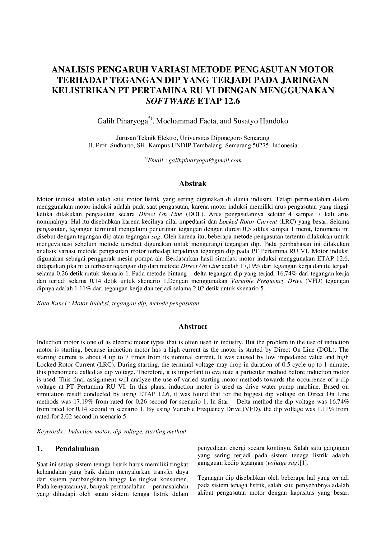 JURIS Analisis Pengaruh Variasi Metode Pengasutan Motor Terhadap Tegangan Dip Yang Terjadi Pada Jaringan Kelistrikan PT Pertamina RU VI Dengan Menggunakan Software ETAP 12 6