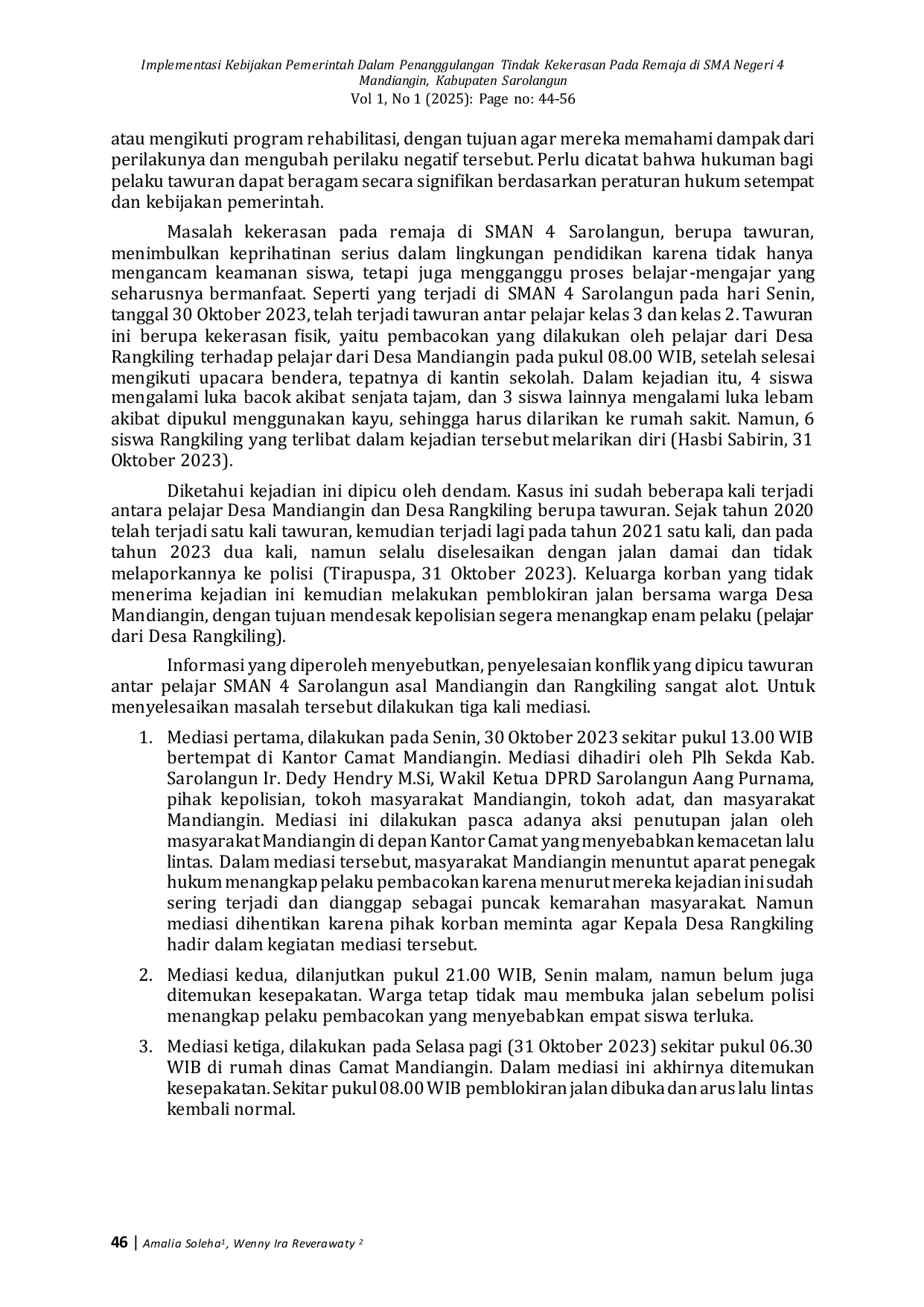JURIS Implementasi Kebijakan Pemerintah Dalam Penanggulangan Tindakan Kekerasan Pada Remaja di SMA Negeri 4 Mandiangin Kabupaten Sarolangun