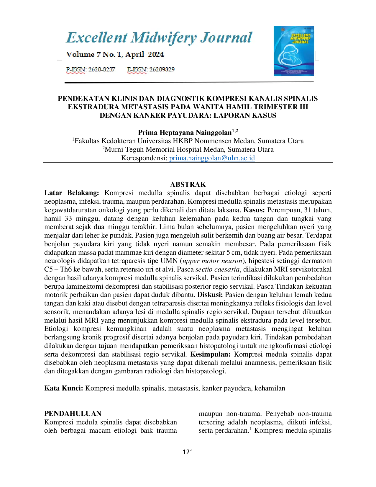 JURIS Pendekatan Klinis dan Diagnostik Kompresi Kanalis Spinalis Ekstradura Metastasis pada Wanita Hamil Trimester III dengan Kanker Payudara Laporan Kasus