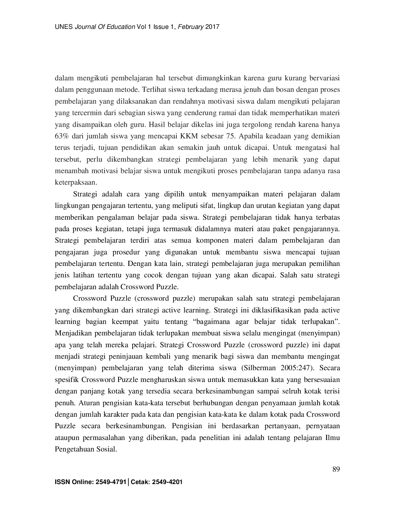 JURIS Upaya Meningkatkan Motivasi Belajar Siswa dengan Penerapan Strategi Crossword Puzzle pada Mata Pelajaran Ilmu Pengetahuan Sosial IPS di Kelas V SD Negeri 03 Alai Kecamatan Padang Utara Kota Padang