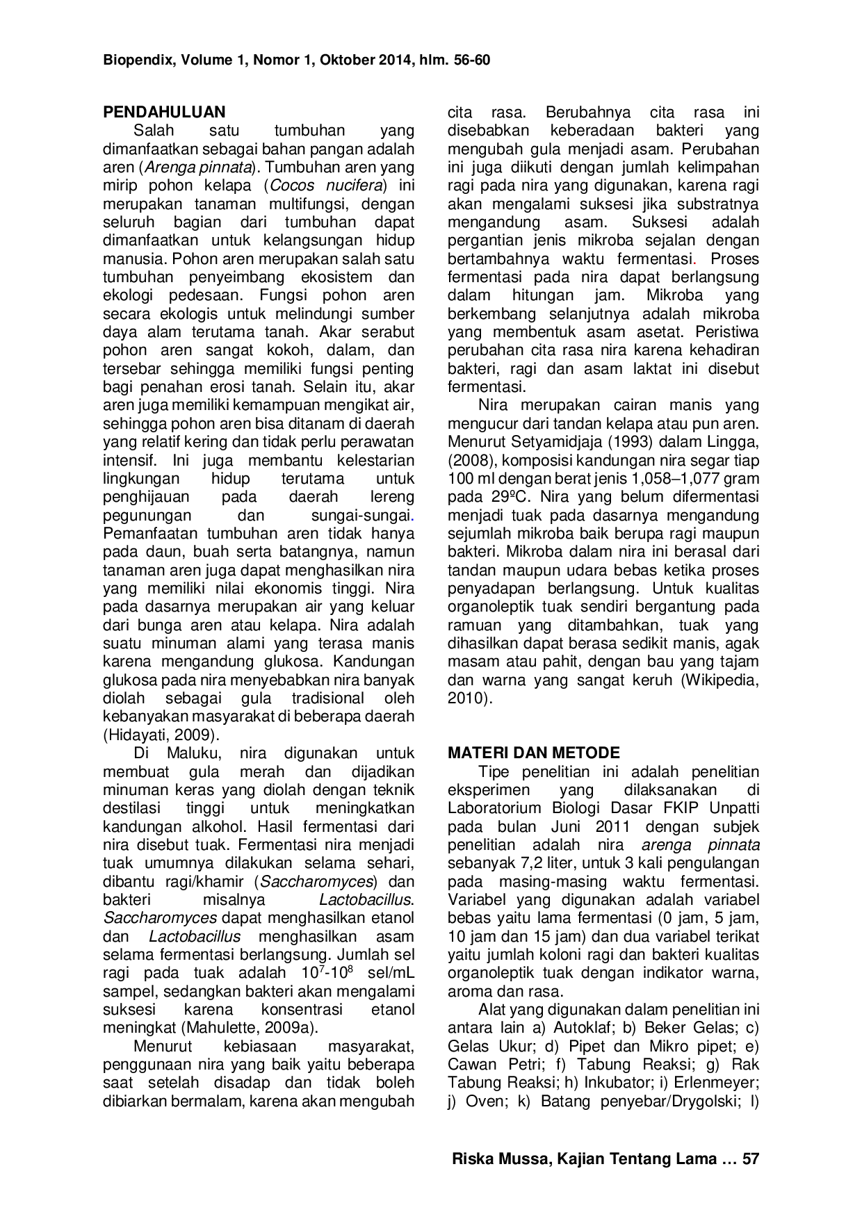 JURIS KAJIAN TENTANG LAMA FERMENTASI NIRA AREN Arenga pinnata TERHADAP KELIMPAHAN MIKROBA DAN KUALITAS ORGANOLEPTIK TUAK