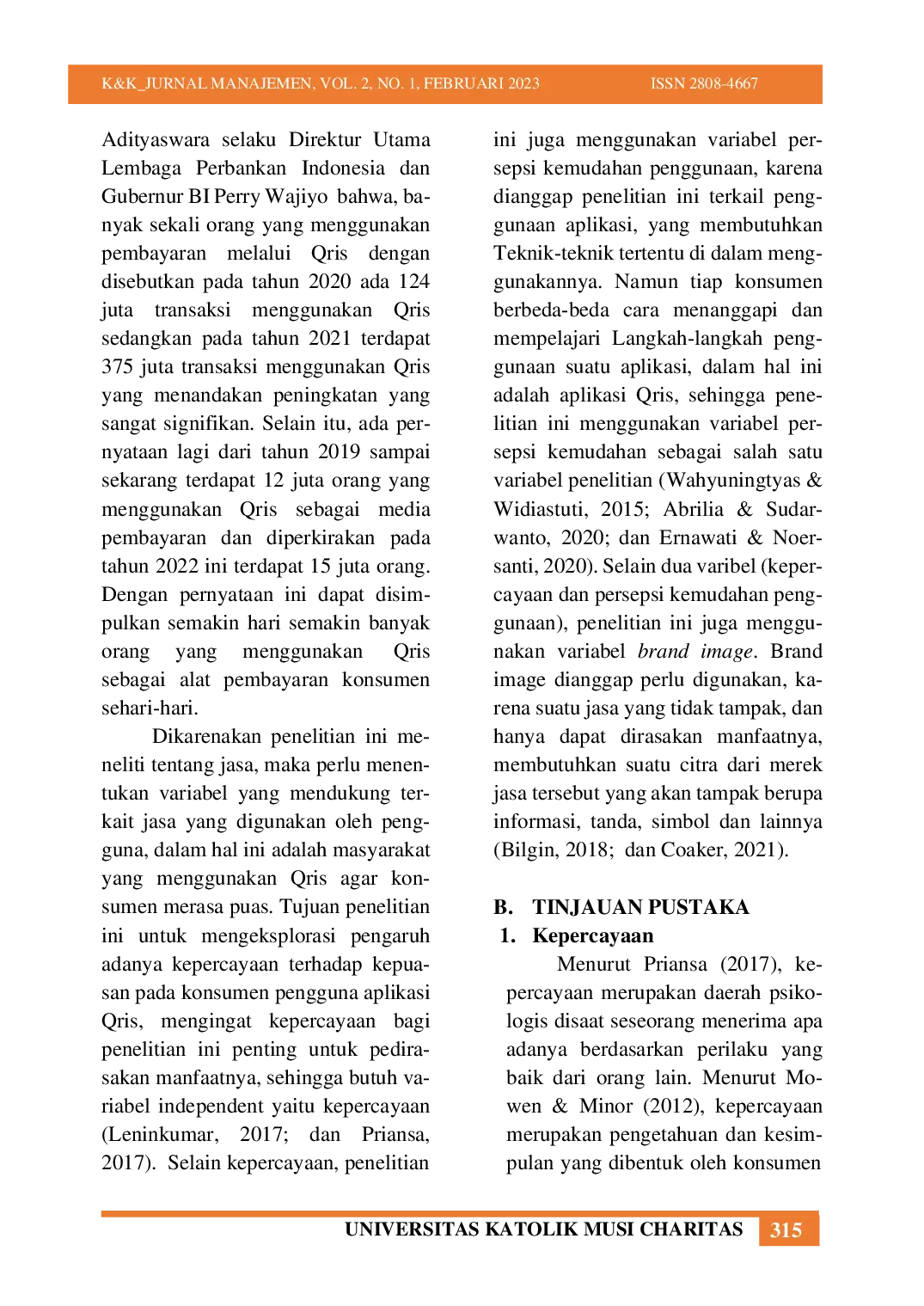 JURIS Pengaruh Kepercayaan Persepsi Kemudahan Penggunaan dan Brand Image Terhadap Kepuasan Konsumen Melakukan Pembayaran Menggunakan QRIS