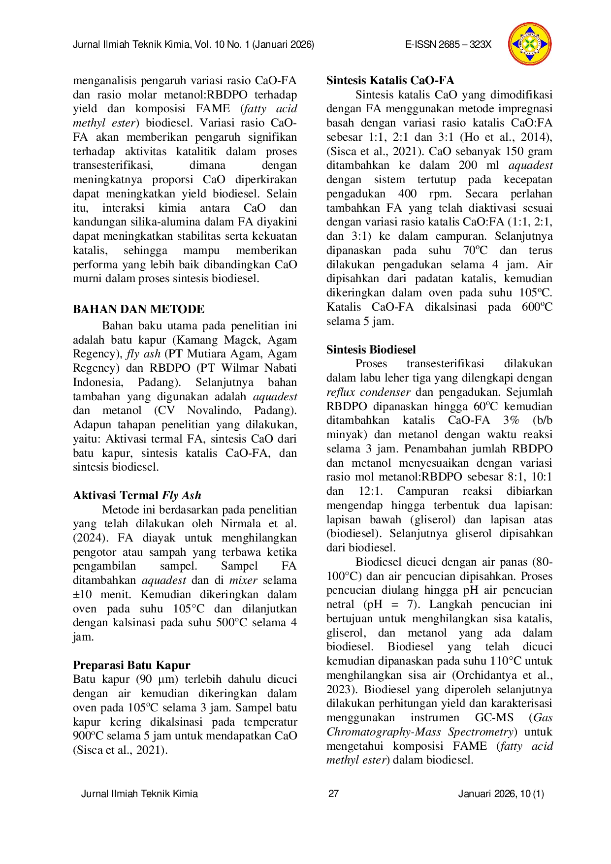 JURIS Sintesis Biodiesel Menggunakan Katalis Heterogen CaO Batu Kapur dengan Support Fly Ash Pabrik Kelapa Sawit Teraktivasi Termal