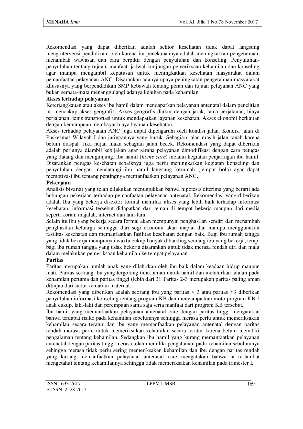 JURIS Faktor Faktor yang Berhubungan dengan Pemanfaatan Pelayanan Antenatal Care ANC di Puskesmas Wilayah I Dinas Kesehatan Kabupaten Kuantan Singingi Tahun 2015