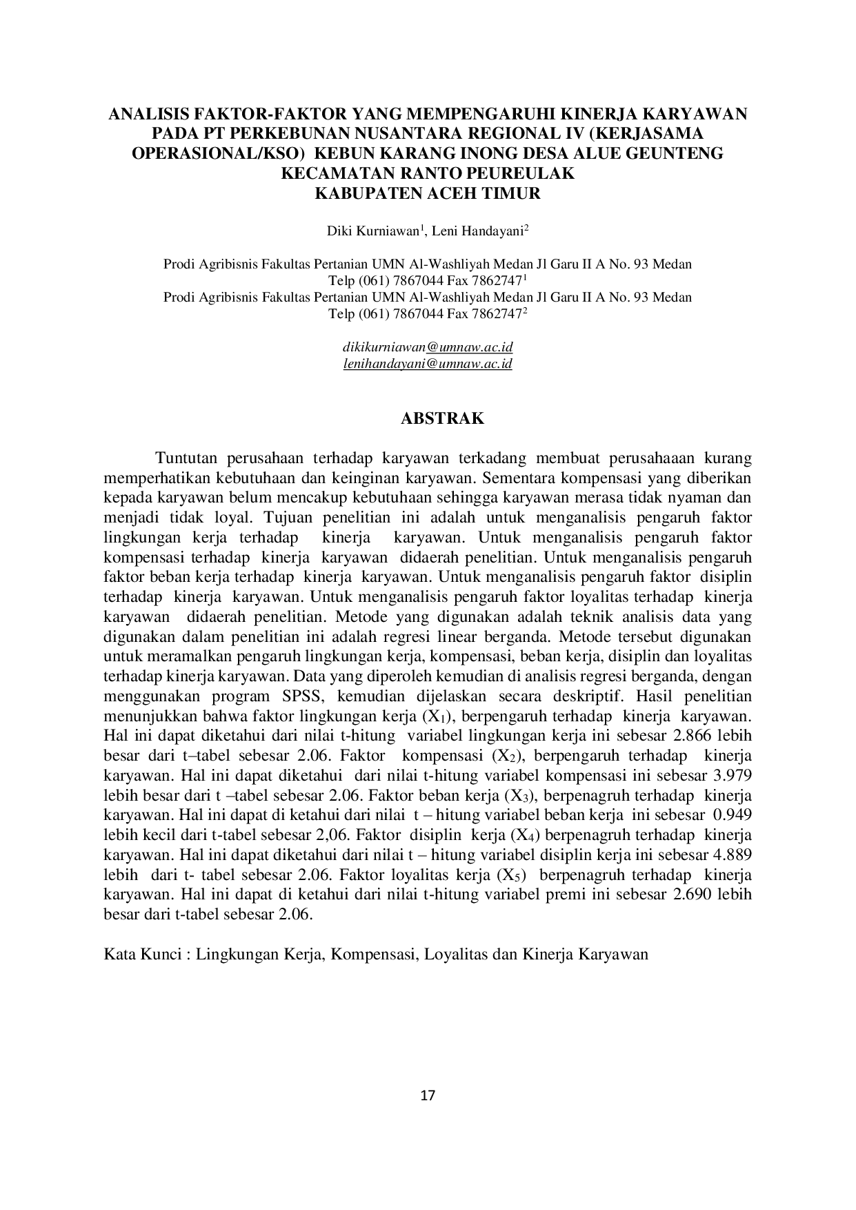 JURIS ANALISIS FAKTOR FAKTOR YANG MEMPENGARUHI KINERJA KARYAWAN PADA PT PERKEBUNAN NUSANTARA REGIONAL IV KERJASAMA OPERASIONAL KSO KEBUN KARANG INONG DESA ALUE GEUNTENG KECAMATAN RANTO PEUREULAK KABUPAT