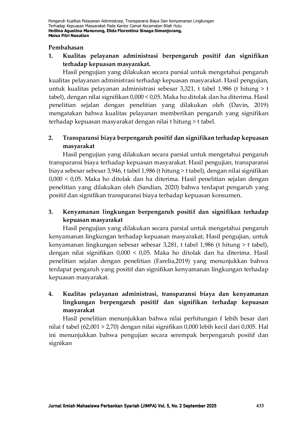 JURIS Pengaruh Kualitas Pelayanan Administrasi Transparansi Biaya Dan Kenyamanan Lingkungan Terhadap Kepuasan Masyarakat Pada Kantor Camat Kecamatan Bilah Hulu