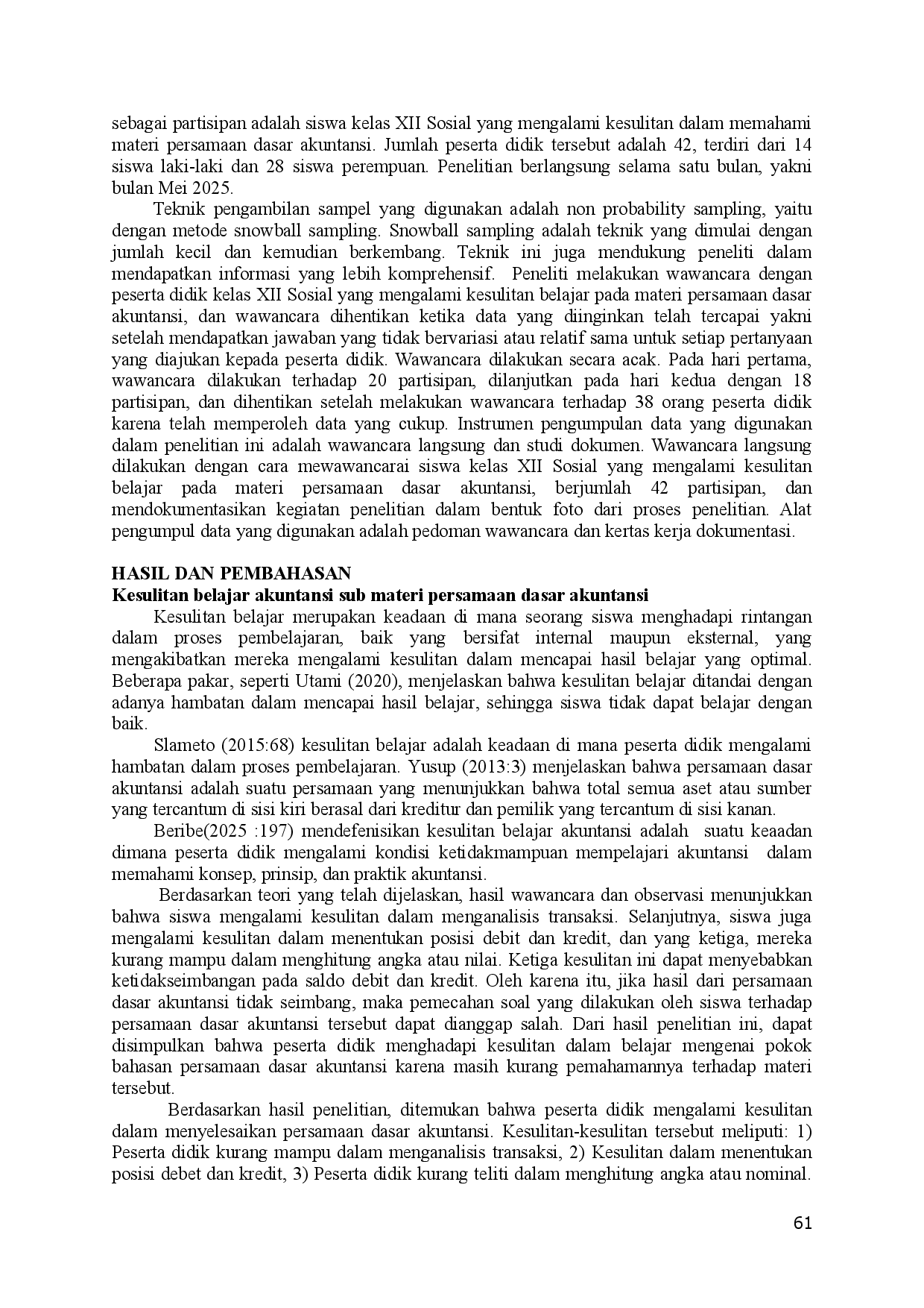 juris Analisis Kesulitan Belajar Akuntansi Sub Materi Persamaan Dasar Akuntansi Pada Peserta Didik Kelas XII Sosial SMA Swasta Katolik St Darius Larantuka Tahun Pelajaran 2024 2025
