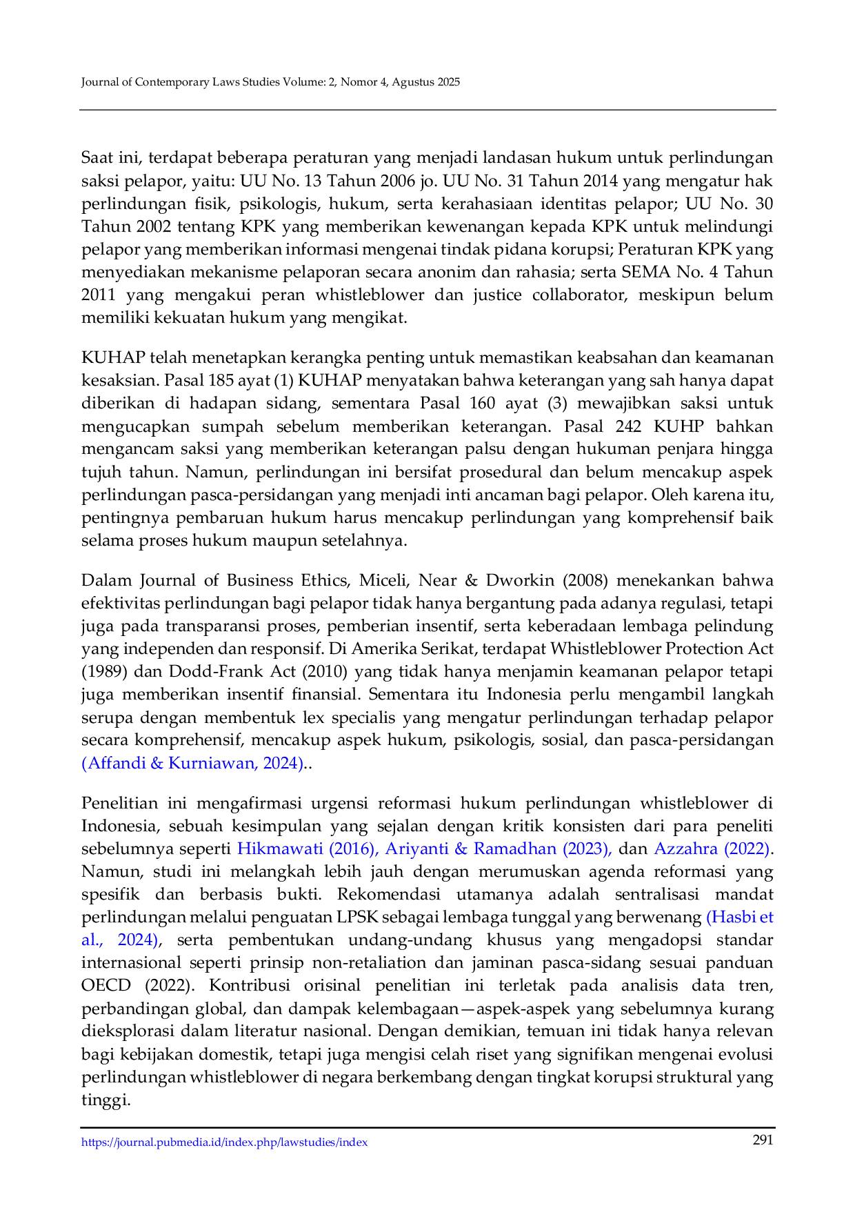 JURIS Optimalisasi Perlindungan Hukum bagi Whistleblower dalam Tindak Pidana Korupsi di Indonesia Analisis Kelemahan Regulasi dan Implikasi Praktis