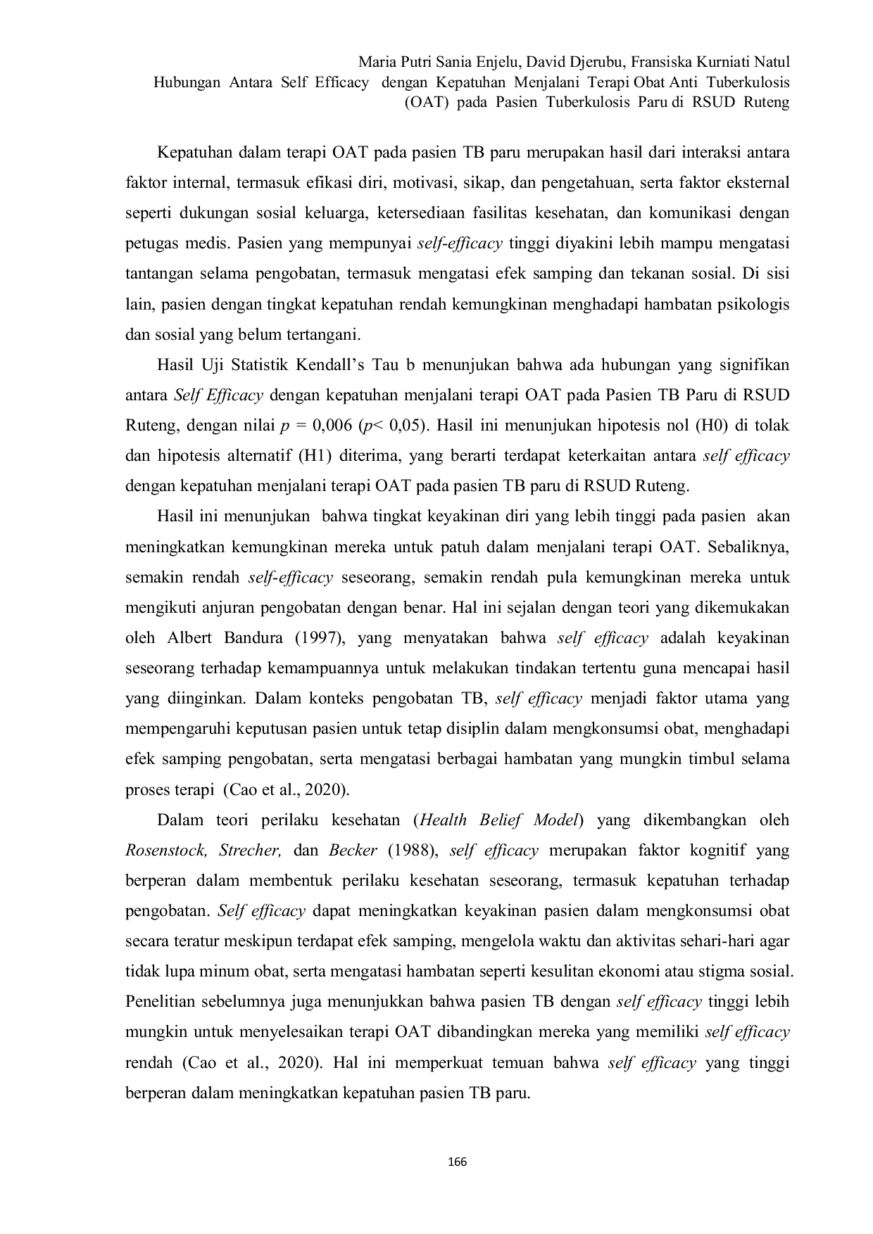 JURIS Hubungan Antara Self Efficacy dengan Kepatuhan Menjalani Terapi Obat Anti Tuberkulosis OAT pada Pasien Tuberkulosis Paru di RSUD Ruteng