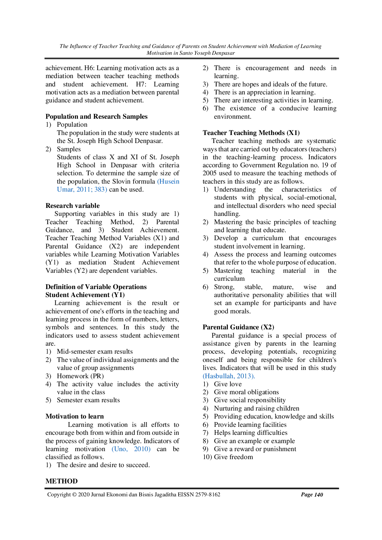 JURIS The Influence of Teacher Teaching and Guidance of Parents on Student Achievement with Mediation of Learning Motivation in Santo Yoseph Denpasar