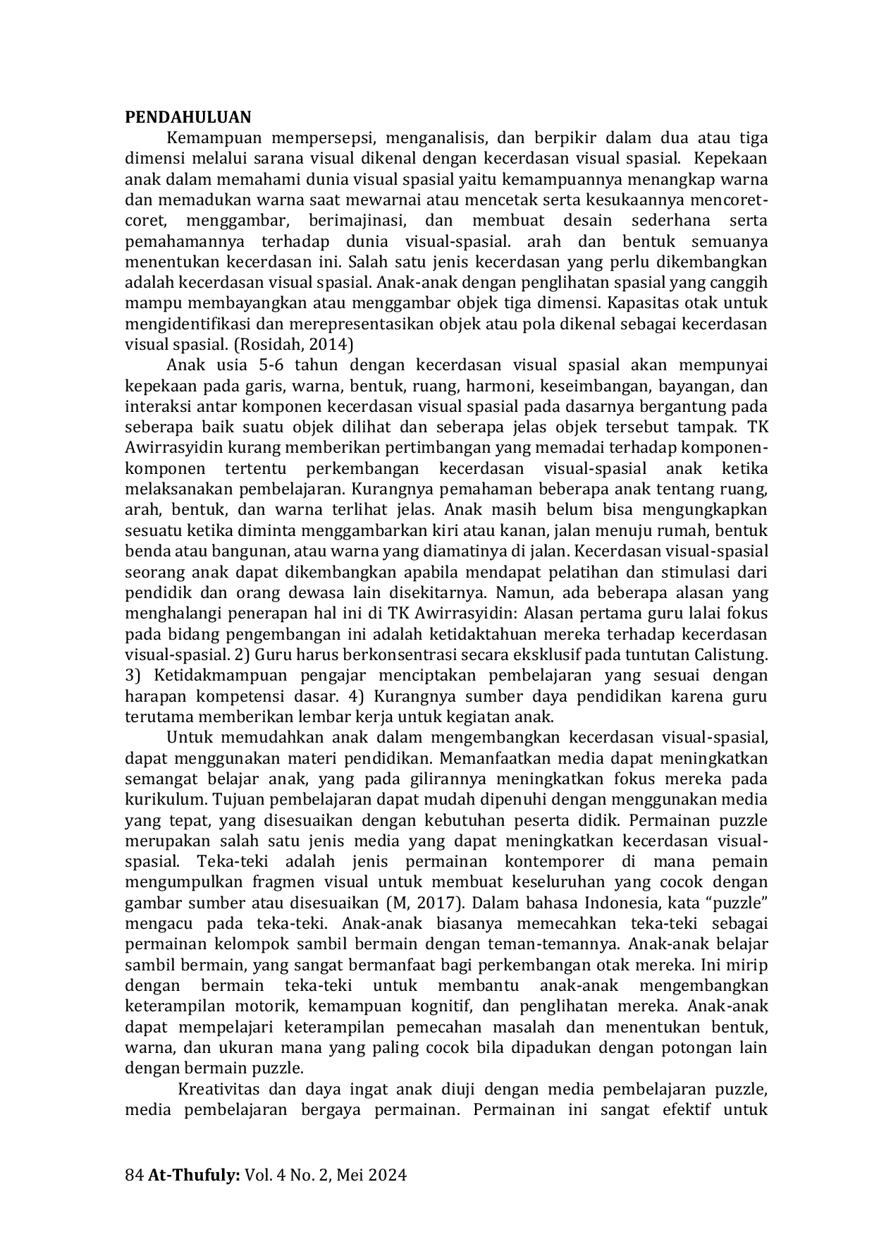 JURIS Mengembangkan Kecerdasan Visual Spasial Dalam Permainan Puzzle Pada Anak Usia 5 6 Tahun Di Tk Awirrasyidin Sei Mencirim