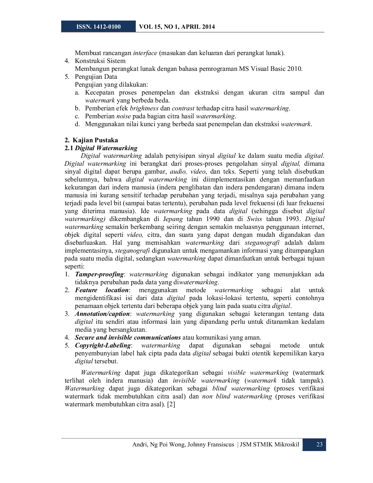 JURIS Aplikasi Algoritma Semi Fragile Image Watermarking Berdasarkan pada Region Segmentation