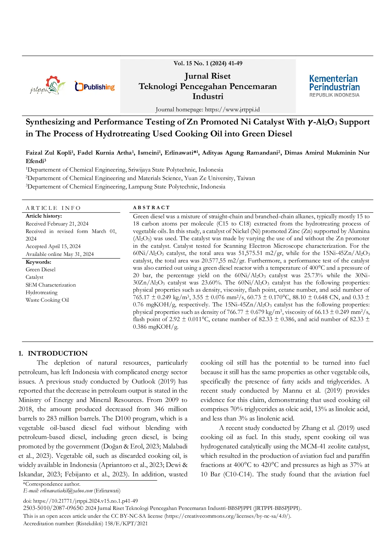 JURIS Synthesizing and Performance Testing of Zn Promoted Ni Catalyst With Al2O3 Support in The Process of Hydrotreating Used Cooking Oil into Green Diesel