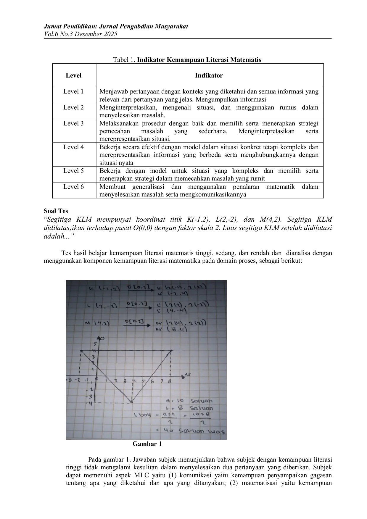 JURIS Analisis Kemampuan Literasi Matematika dalam Materi Transformasi Dilatasi Kelas XI D SMPN 4 Sungai Penuh
