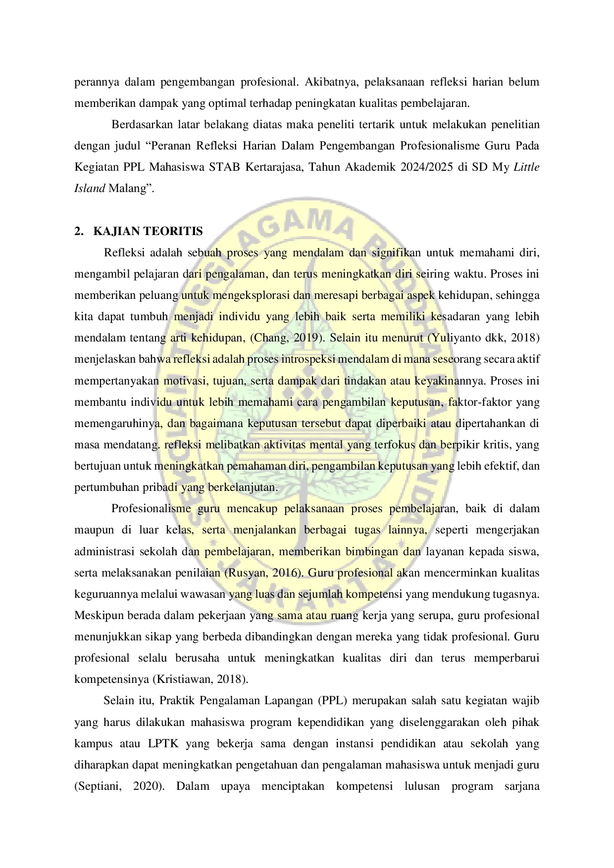 JURIS Peranan Refleksi Harian dalam Pengembangan Profesionalisme Guru pada Kegiatan PPL Mahasiswa STAB Kertarajasa Tahun Akademik 2024 2025 di SD My Little Island Malang