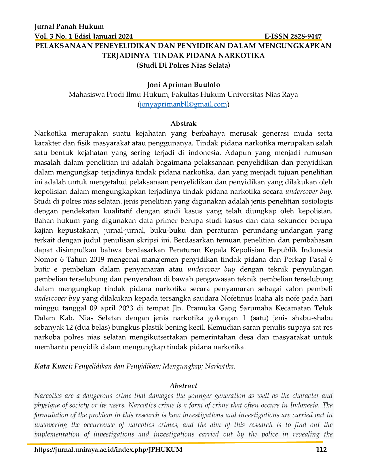 JURIS Pelaksanaan Penyelidikan Dan Penyidikan Dalam Mengungkapkan Terjadinya Tindak Pidana Narkotika Studi Di Polres Nias Selatan