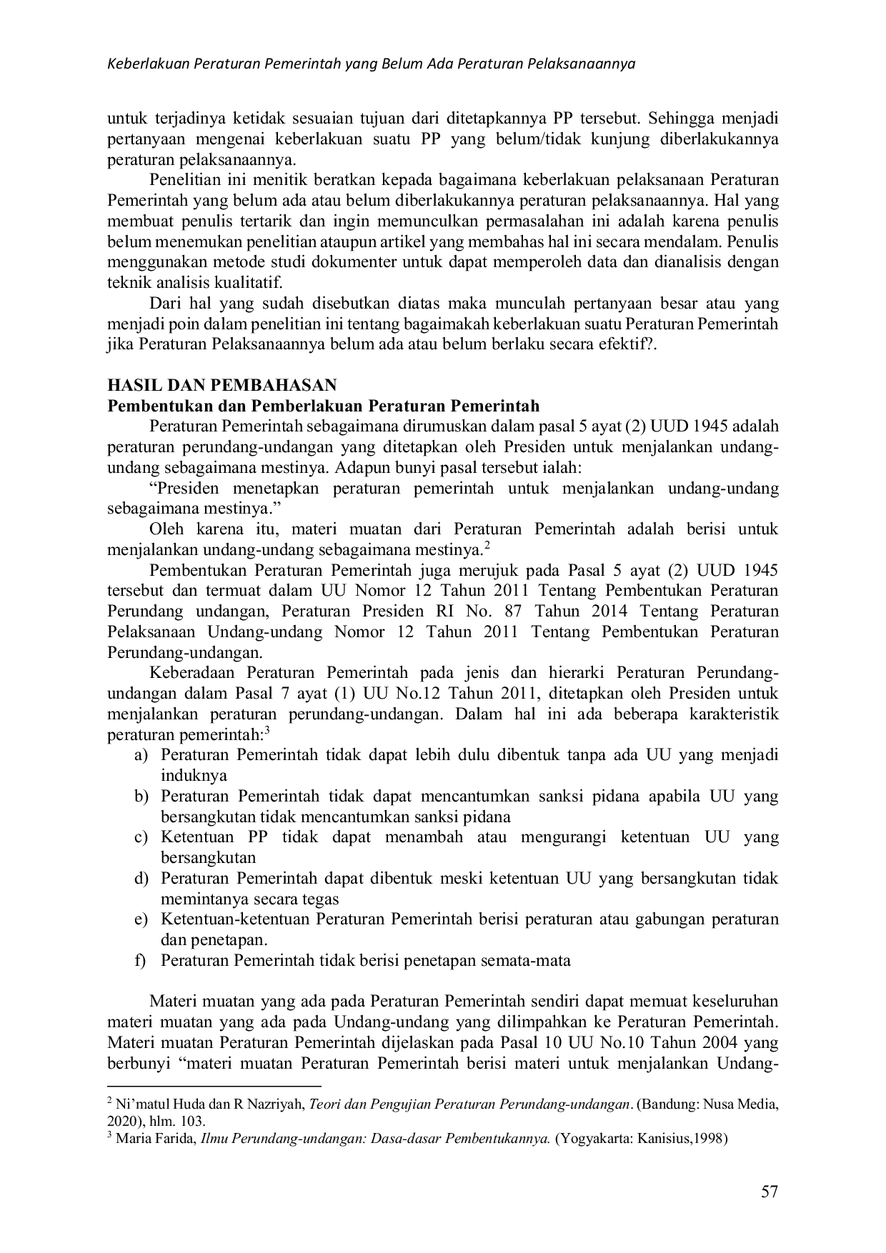 JURIS Keberlakuan Peraturan Pemerintah Yang Belum Ada Peraturan Pelaksanaannya