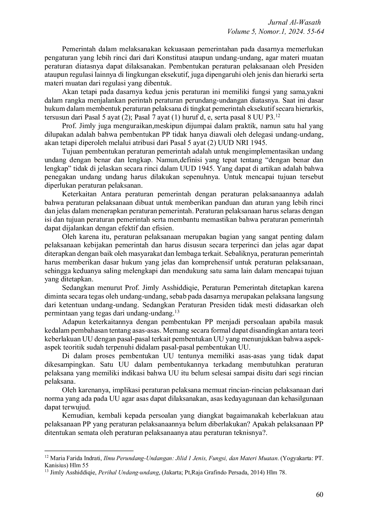 JURIS Keberlakuan Peraturan Pemerintah Yang Belum Ada Peraturan Pelaksanaannya