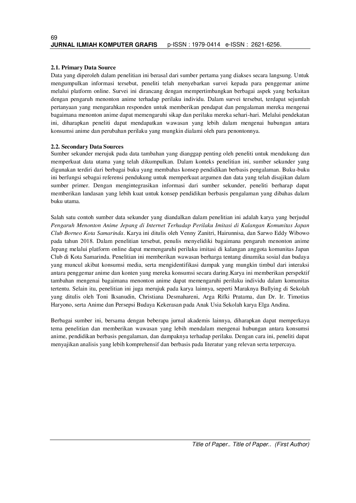 JURIS The Influence of Anime Japanese cartoons on violent behavior in teenagers Pengaruh Anime kartun Jepang Terhadap Perilaku Kekarasan Pada Remaja