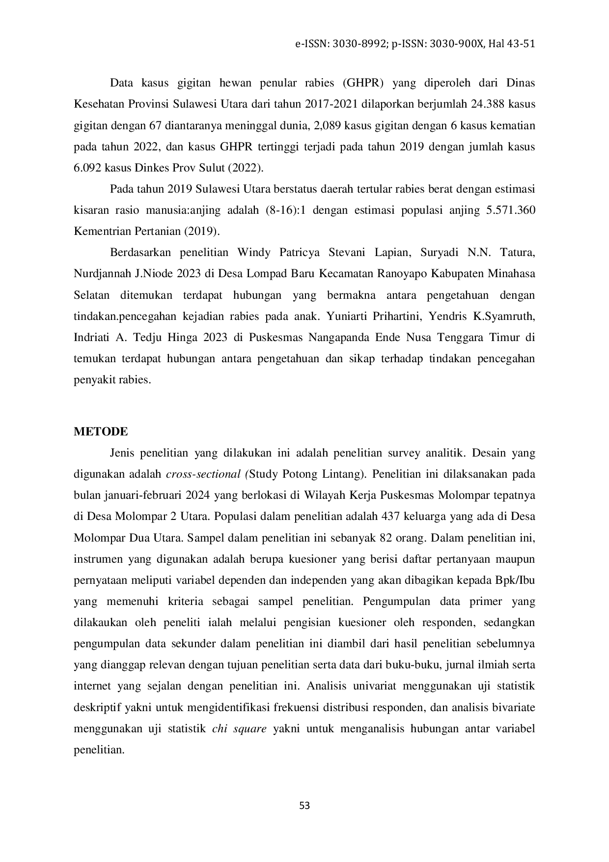 JURIS Hubungan Pengetahuan dan Sikap Masyarakat dengan Tindakan Pencegahan Rabies di Wilayah Kerja Puskesmas Molompar