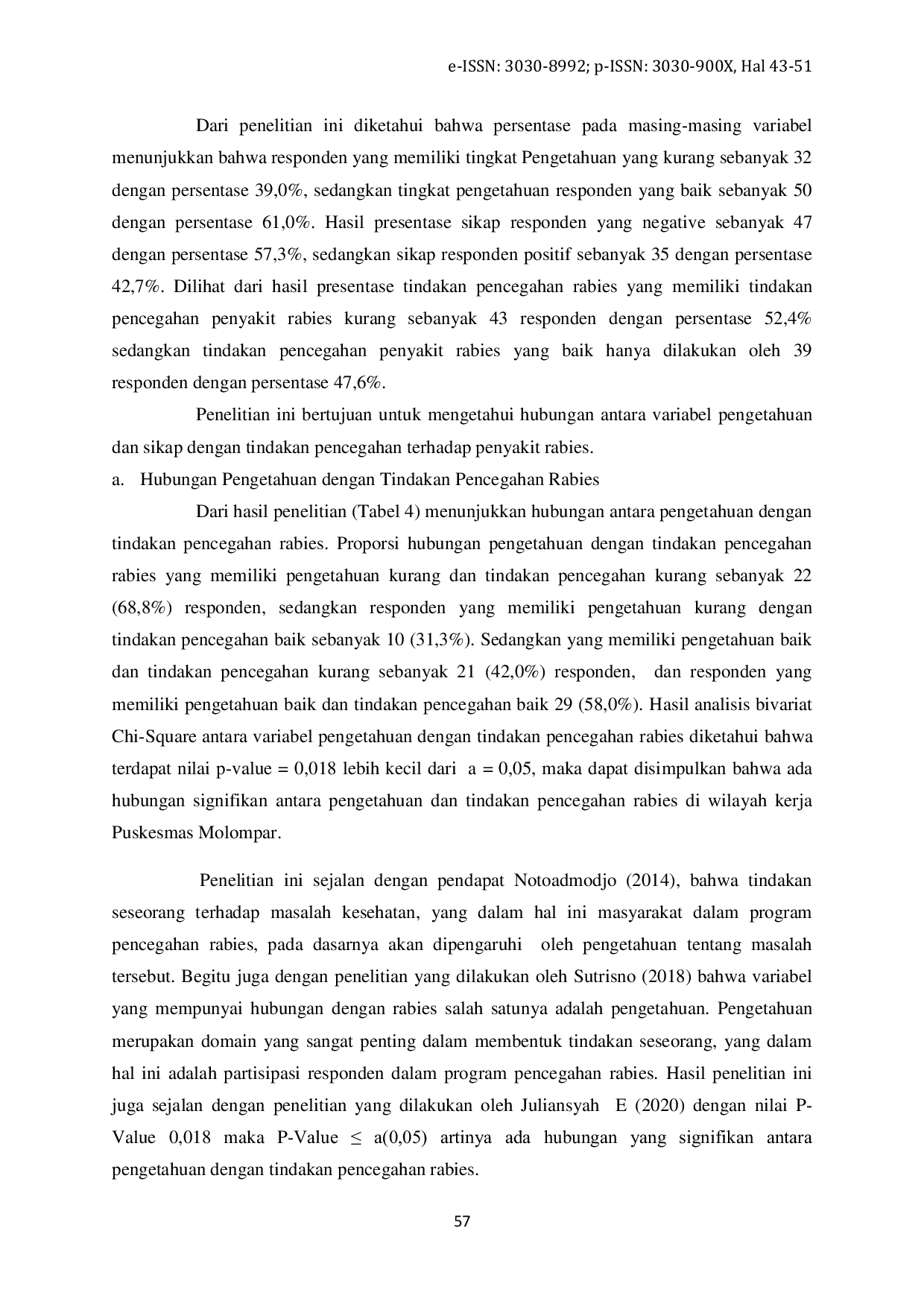 JURIS Hubungan Pengetahuan dan Sikap Masyarakat dengan Tindakan Pencegahan Rabies di Wilayah Kerja Puskesmas Molompar