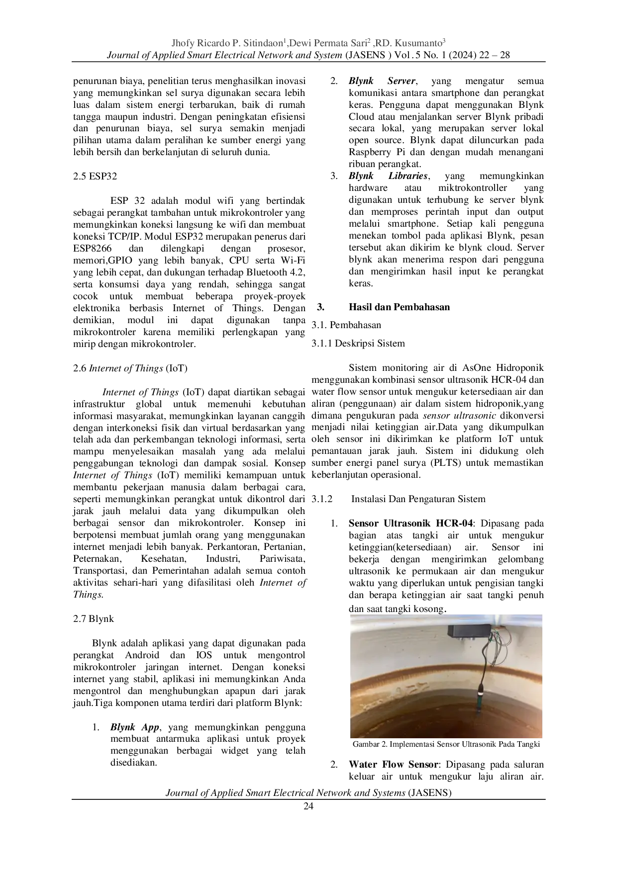 JURIS IMPLEMENTASI SISTEM MONITORING AIR DENGANSENSOR ULTRASONIK HC SR04 DAN WATER FLOW DI ASONE HIDROPONIK BERBASIS INTERNET OF THINGS IoT MENGGUNAKAN ENERGI PANEL SURYA PLTS