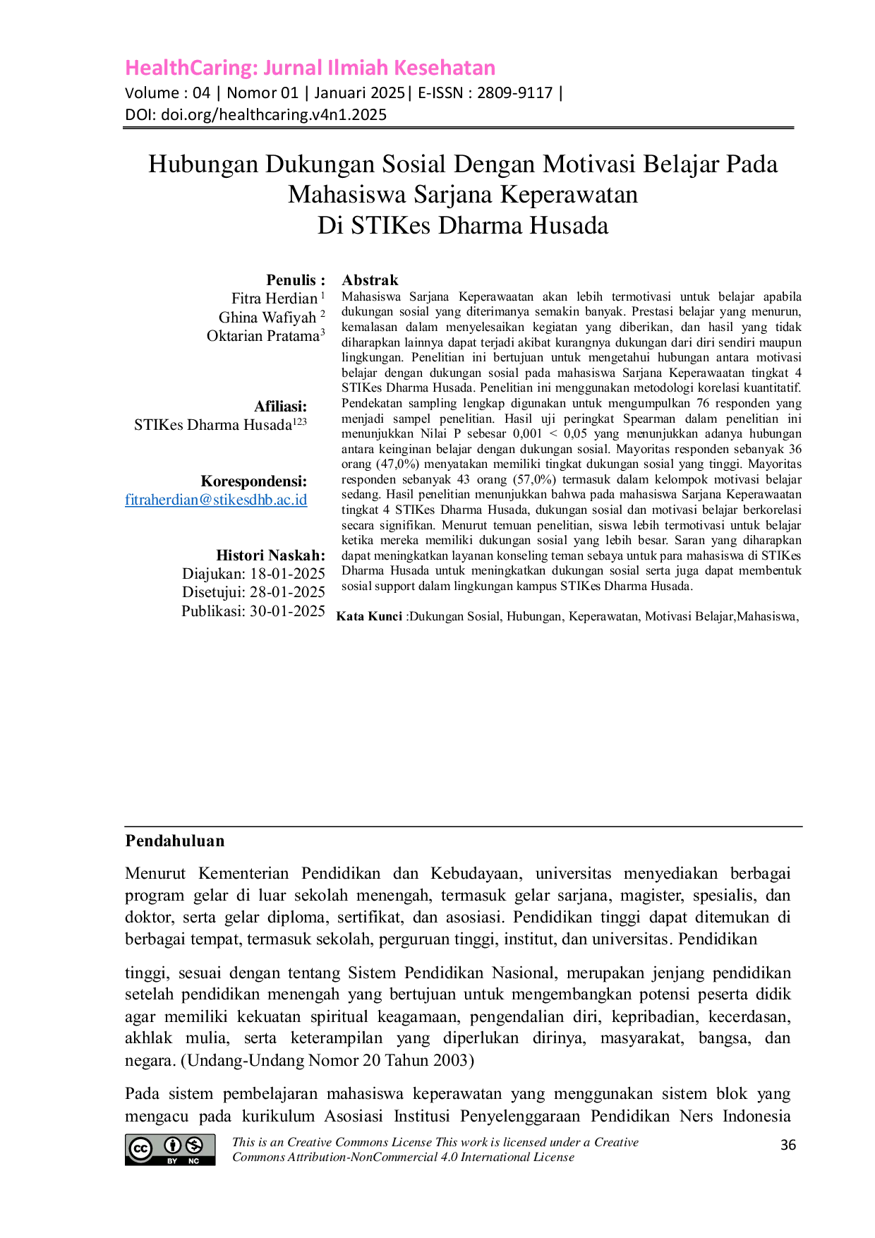 JURIS HUBUNGAN DUKUNGAN SOSIAL DENGAN MOTIVASI BELAJAR PADA MAHASISWA SARJANA KEPERAWATAN TINGKAT 4 DI STIKes DHARMA HUSADA