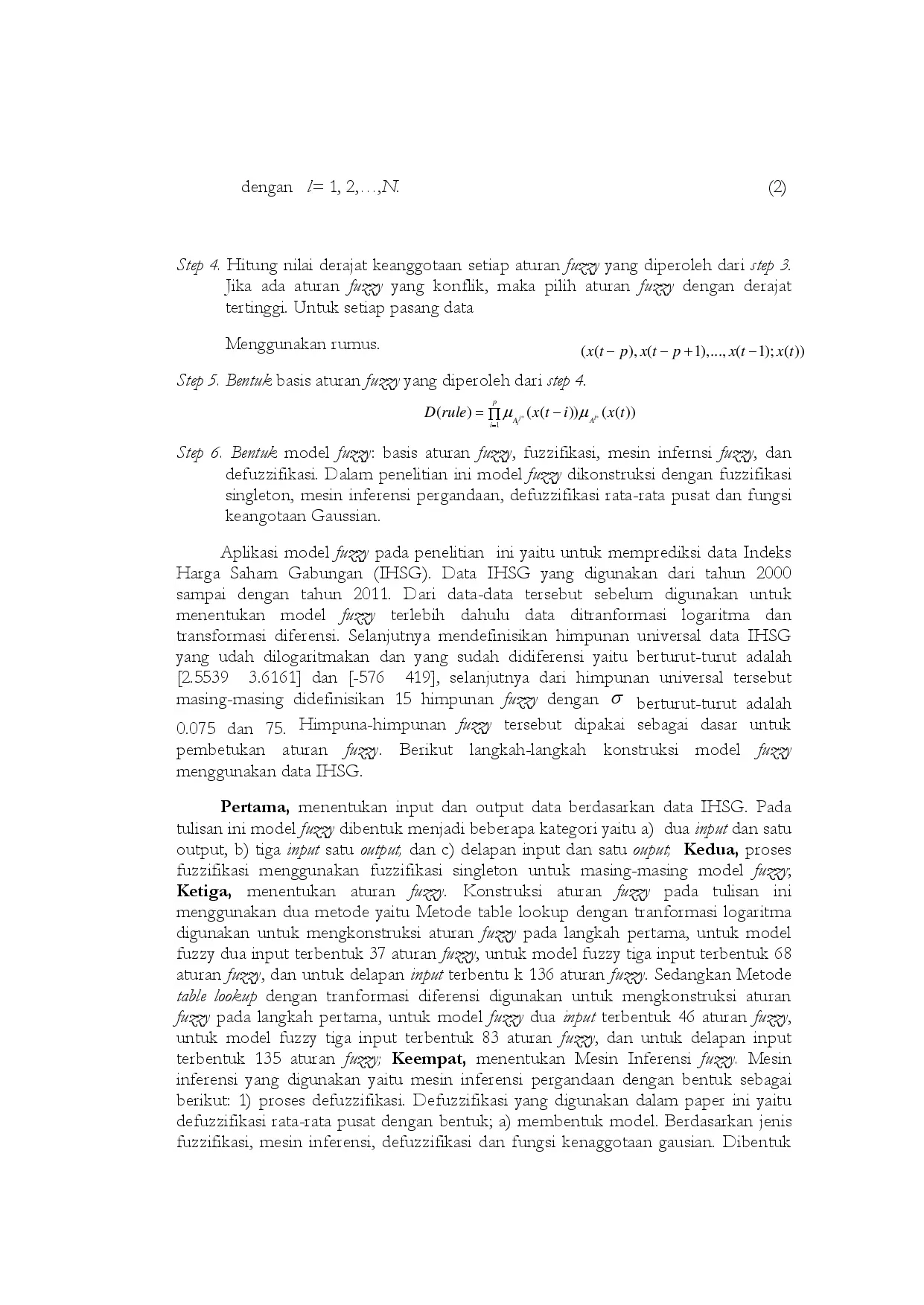 juris Pemdelan Fuzzy untuk Data Time Series Menggunakan Metode Tabel Look Up dengan Transformasi Logaritma dan Diferensi dan Aplikasinya pada Data Indeks Harga Saham Gabungan IHSG