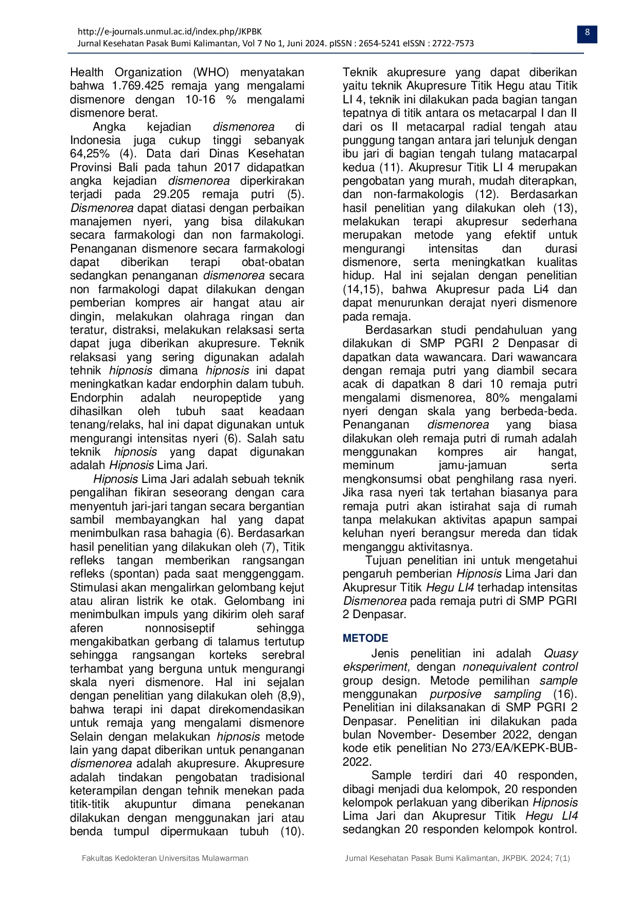 JURIS The Effect of Giving Five Finger Hypnosis and Hegu LI4 Point Acupressure on the Intensity of Dysmenorrhea in Adolescent Girls at Junior high school PGRI 2 Denpasar