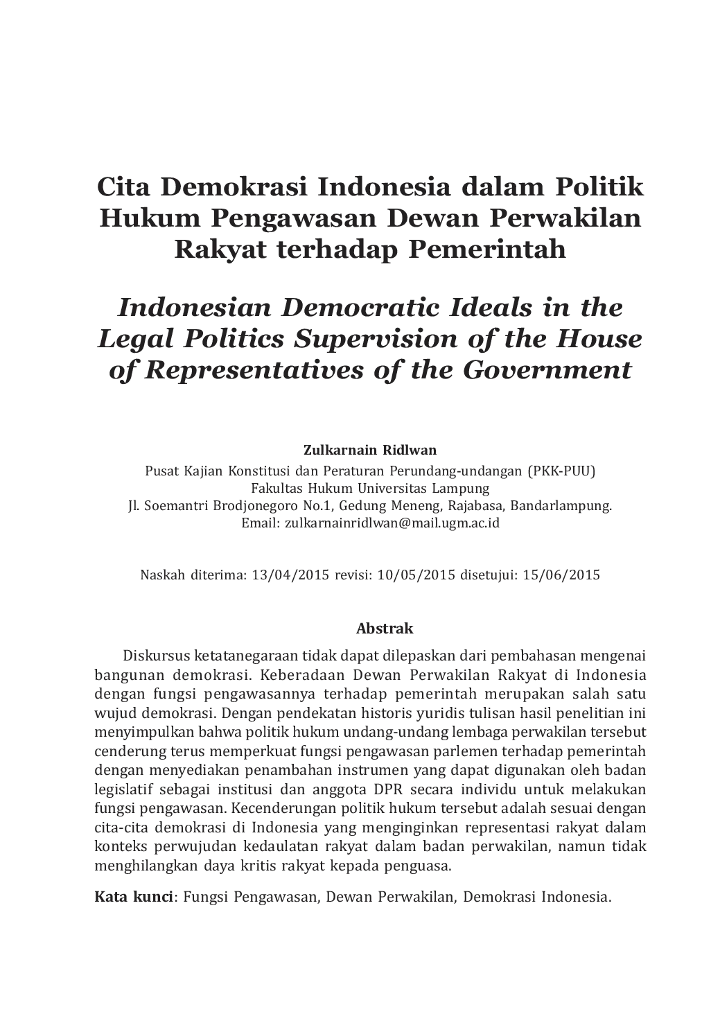 JURIS Cita Demokrasi Indonesia dalam Politik Hukum Pengawasan Dewan Perwakilan Rakyat terhadap Pemerintah