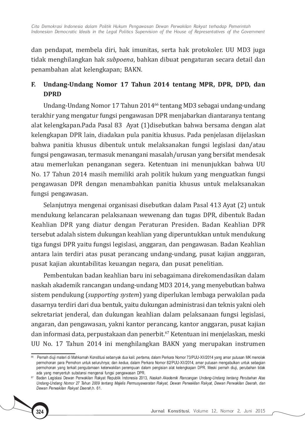 JURIS Cita Demokrasi Indonesia dalam Politik Hukum Pengawasan Dewan Perwakilan Rakyat terhadap Pemerintah