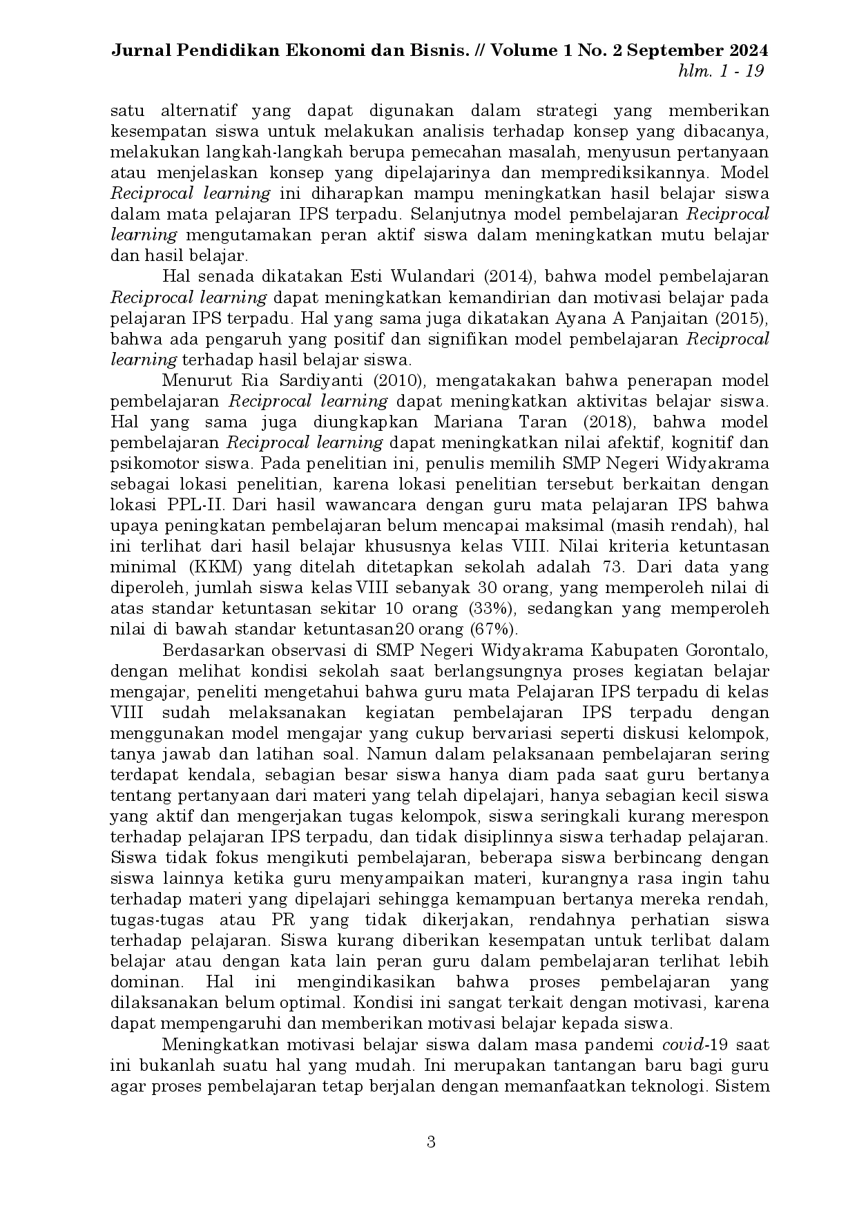 juris Pengaruh Model Pembelajaran Reciprocal Learning Terhadap Motivasi Belajar Siswa Pada Mata Pelajaran IPS Terpadu Kelas VIII di SMP Negeri Widyakrama Kabupaten Gorontalo