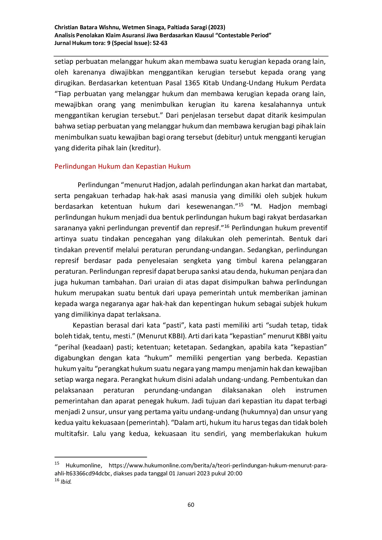 JURIS ANALISIS PENOLAKAN KLAIM ASURANSI JIWA BERDASARKAN KLAUSUL CONTESTABLE PERIOD STUDI PUTUSAN NOMOR 489 Pdt G 2021 PN Mdn