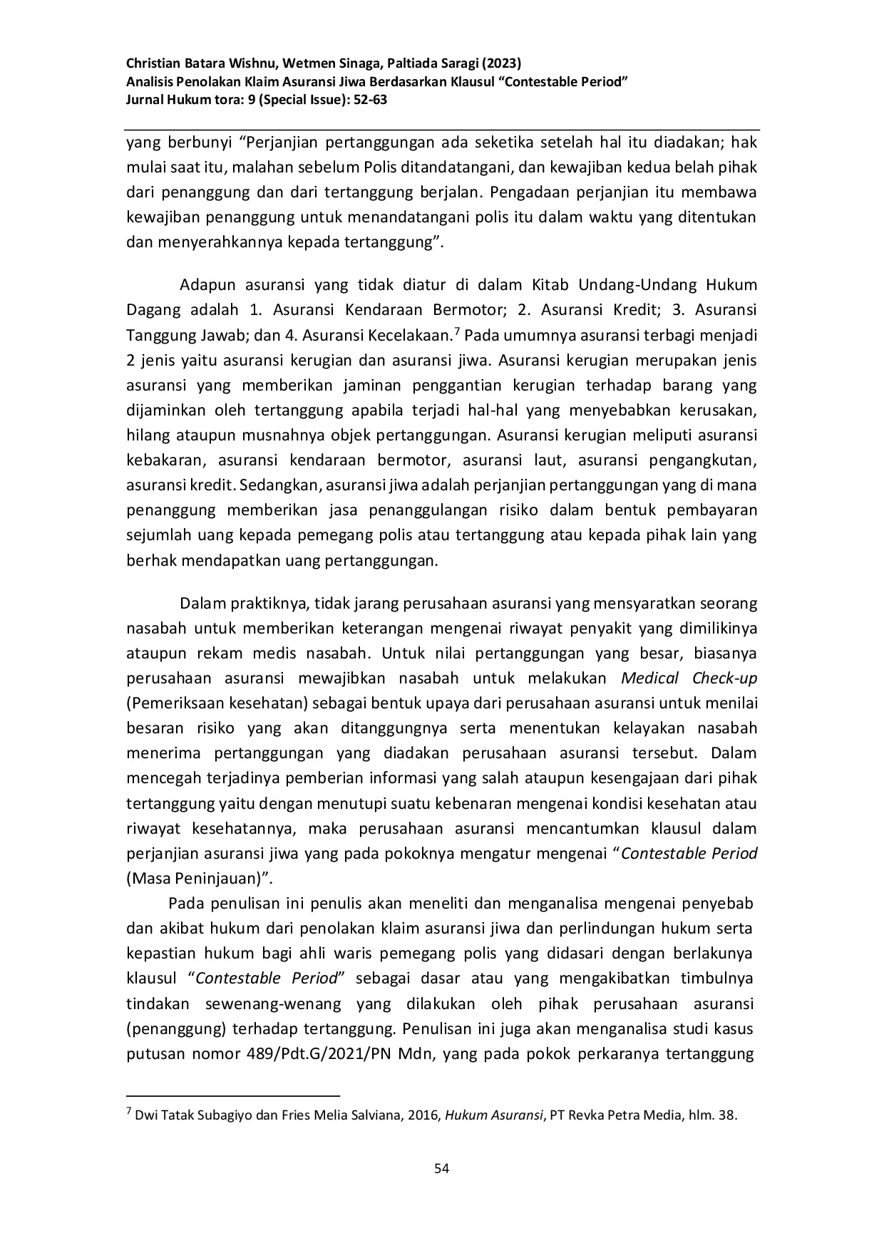 JURIS ANALISIS PENOLAKAN KLAIM ASURANSI JIWA BERDASARKAN KLAUSUL CONTESTABLE PERIOD STUDI PUTUSAN NOMOR 489 Pdt G 2021 PN Mdn