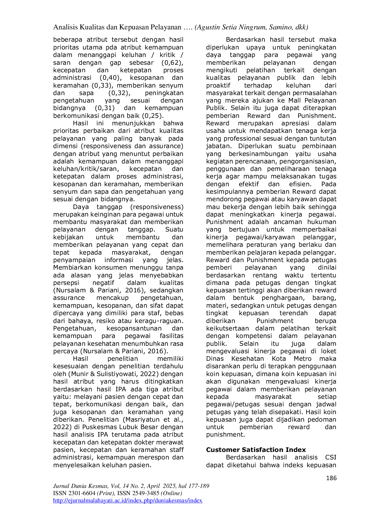 JURIS Analisis Kualitas dan Kepuasan Pelayanan Bidang Kesehatan di Mall Pelayanan Publik Kota Metro berdasarkan Importance Performance Analysi S dan Customer Satisfaction Index