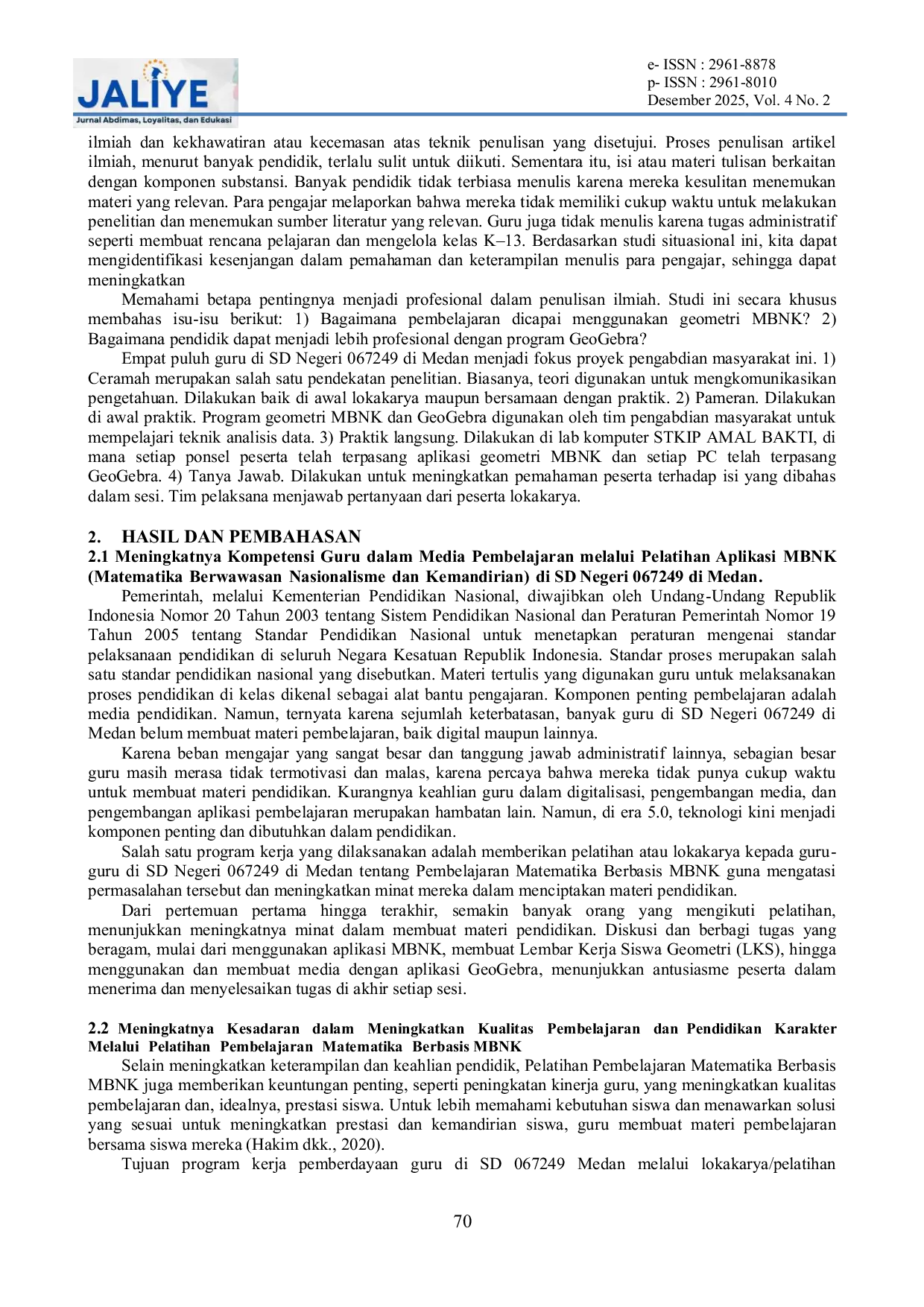 JURIS Penguatan Pembelajaran Matematika Geometri di SD Negeri No 067249 Medan Berbasis MBNK Matematika Berwawasan Nasionalisme dan Kemandirian