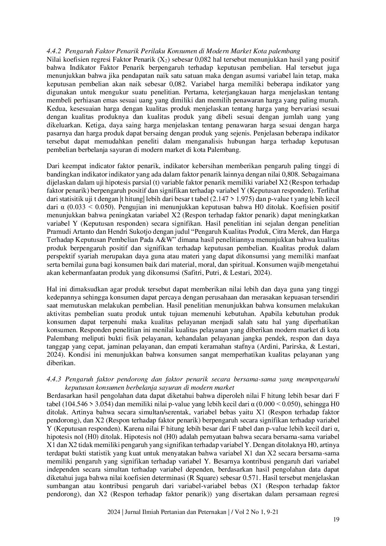 JURIS Analisis Faktor Pendorong dan Penarik yang Mempengaruhi Keputusan Konsumen Membeli Produk Pertanian di Modern Market Kota Palembang