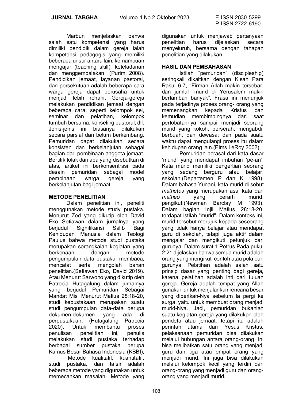 JURIS Implementasi Pemuridan Deeper 3 0 Untuk Meningkatkan Kedewasaan Rohani Pengerja Gereja Di Gereja Bethel Indonesia Tabgha Batam