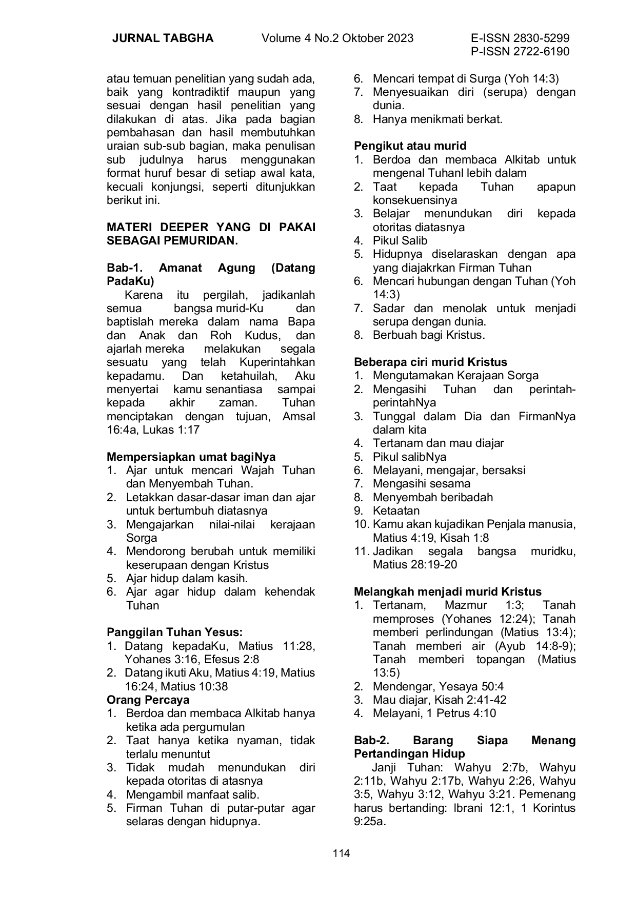 JURIS Implementasi Pemuridan Deeper 3 0 Untuk Meningkatkan Kedewasaan Rohani Pengerja Gereja Di Gereja Bethel Indonesia Tabgha Batam