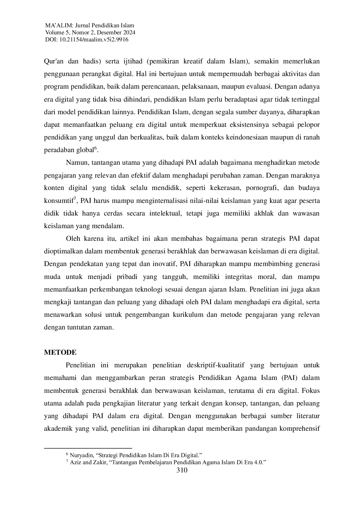 JURIS Peran Strategis Pendidikan Agama Islam dalam Membentuk Generasi Berakhlak dan Berwawasan Keislaman di Era Digital Peran Pendidikan Agama Islam PAI dalam Pembentukan Akhlak