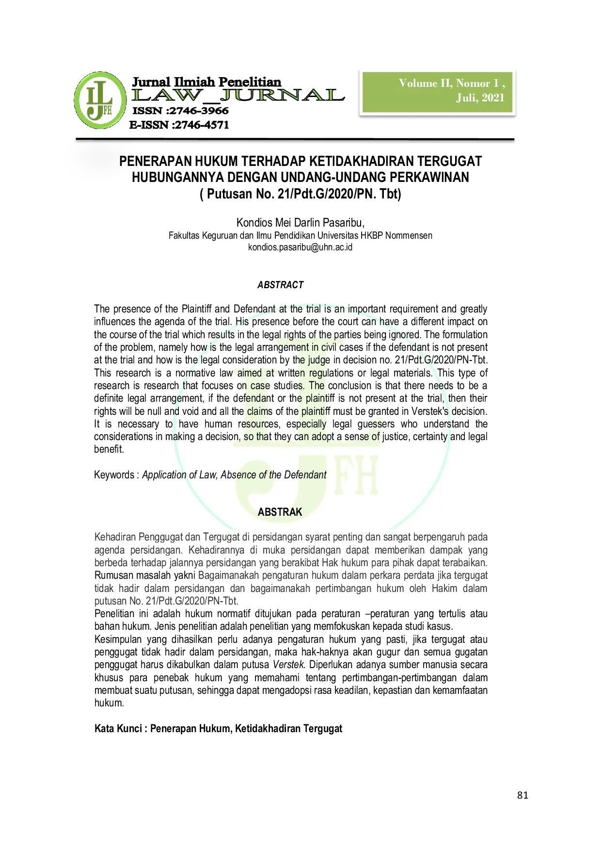 JURIS PENERAPAN HUKUM TERHADAP KETIDAKHADIRAN TERGUGAT HUBUNGANNYA DENGAN UNDANG UNDANG PERKAWINAN Putusan No 21 Pdt G 2020 PN Tbt