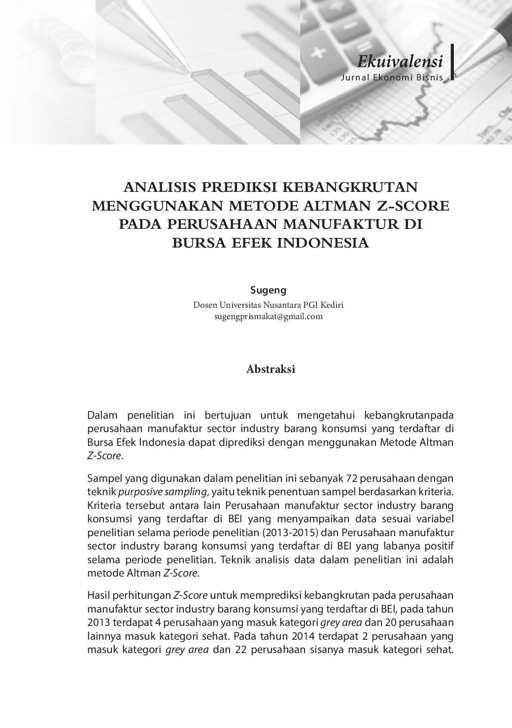 JURIS Analisis Prediksi Kebangkrutan Menggunakan Metode Altman Z Score Pada Perusahaan Manufaktur Di Bursa Efek Indonesia