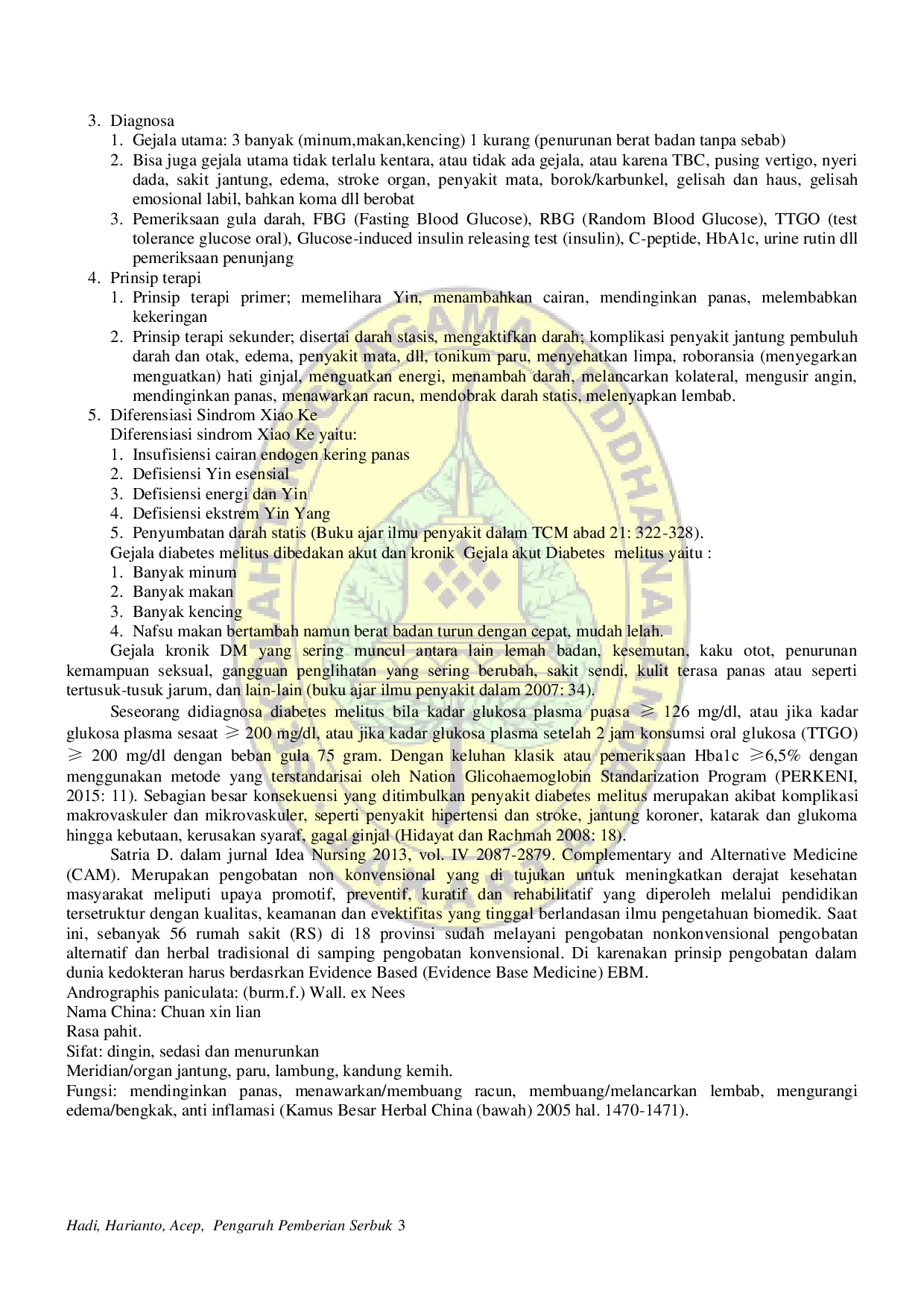 juris Pengaruh Pemberian Serbuk Simplisia Andrographys Paniculata Nees Terhadap Hasil 6 MWT Six Minute Walking Test Dan HbA1c Pada 5 Penderita Xiao Ke Kronik DMT2 Kronik Di Kedai Jamu Citra Tangerang