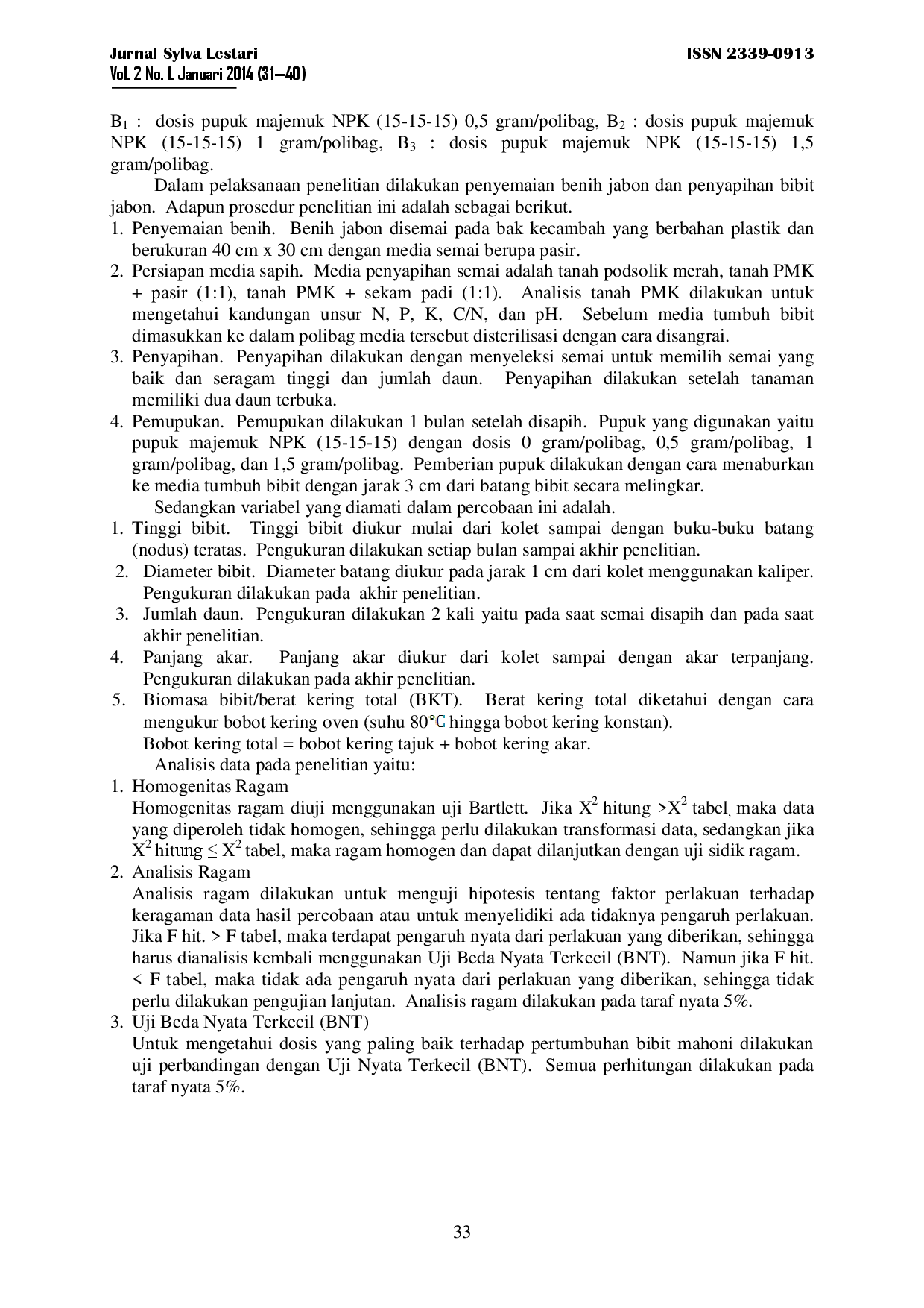 juris Pengaruh Beberapa Dosis Pupuk Dan Beberapa Media Tumbuh Terhadap Pertumbuhan Bibit Jabon Anthocephalus Cadamba