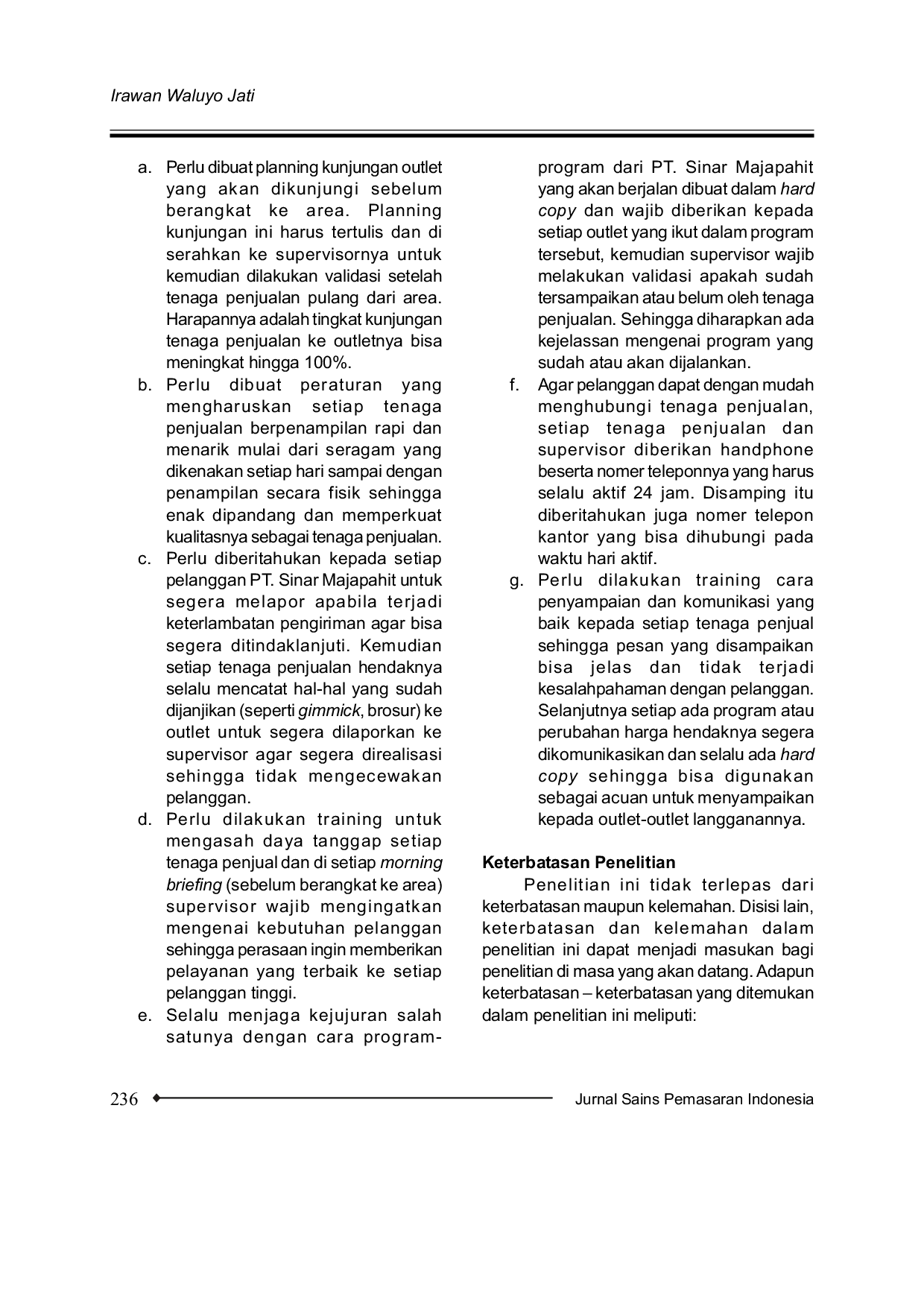 JURIS Analisis Pengaruh Kompetensi Tenaga Penjualan Dan Kualitas Pelayanan Dalam Membangun Loyalitas Pelanggan Studi Kasus Outlet Outlet Pelanggan PT Sinar Majapahit Purwokerto