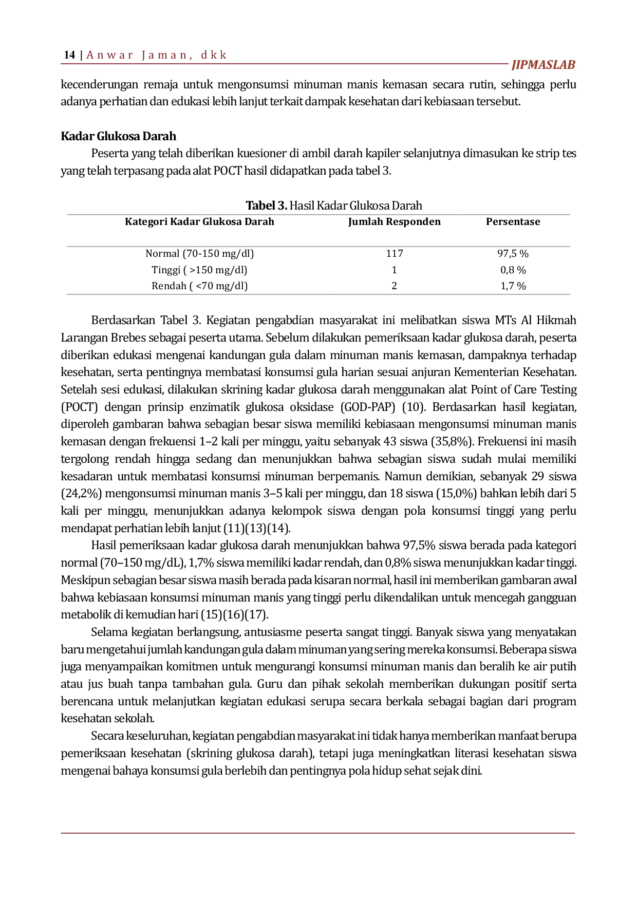 JURIS Edukasi dan skrining dini diabetes melitus melalui pemeriksaan glukosa darah pada siswa pengonsumsi minuman manis kemasan di MTS Al Hikmah Larangan Brebes