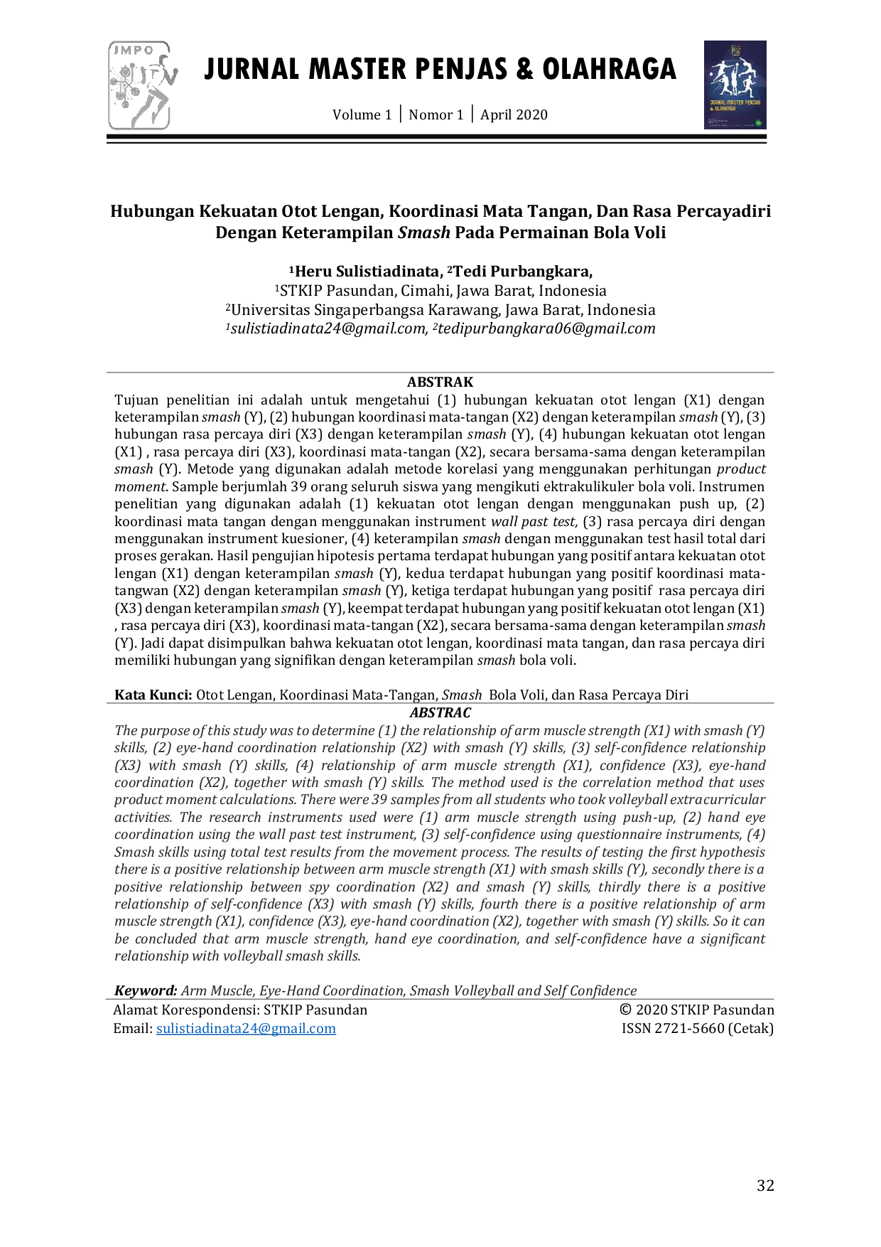 JURIS Hubungan Kekuatan Otot Lengan Koordinasi Mata Tangan Dan Rasa Percayadiri Dengan Keterampilan Smash Pada Permainan Bola Voli